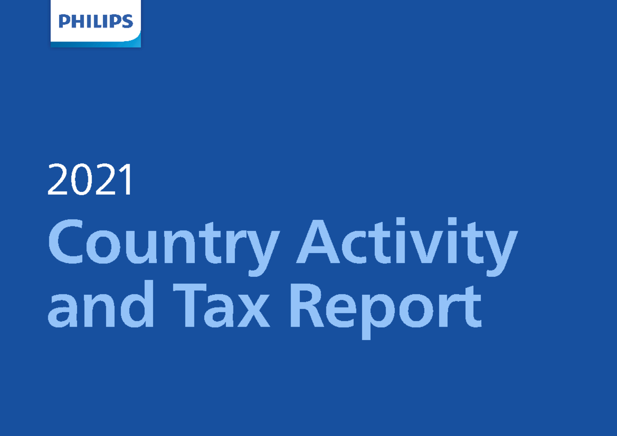 Philips Country Activity And Tax Report 2021 Country Activity and Tax