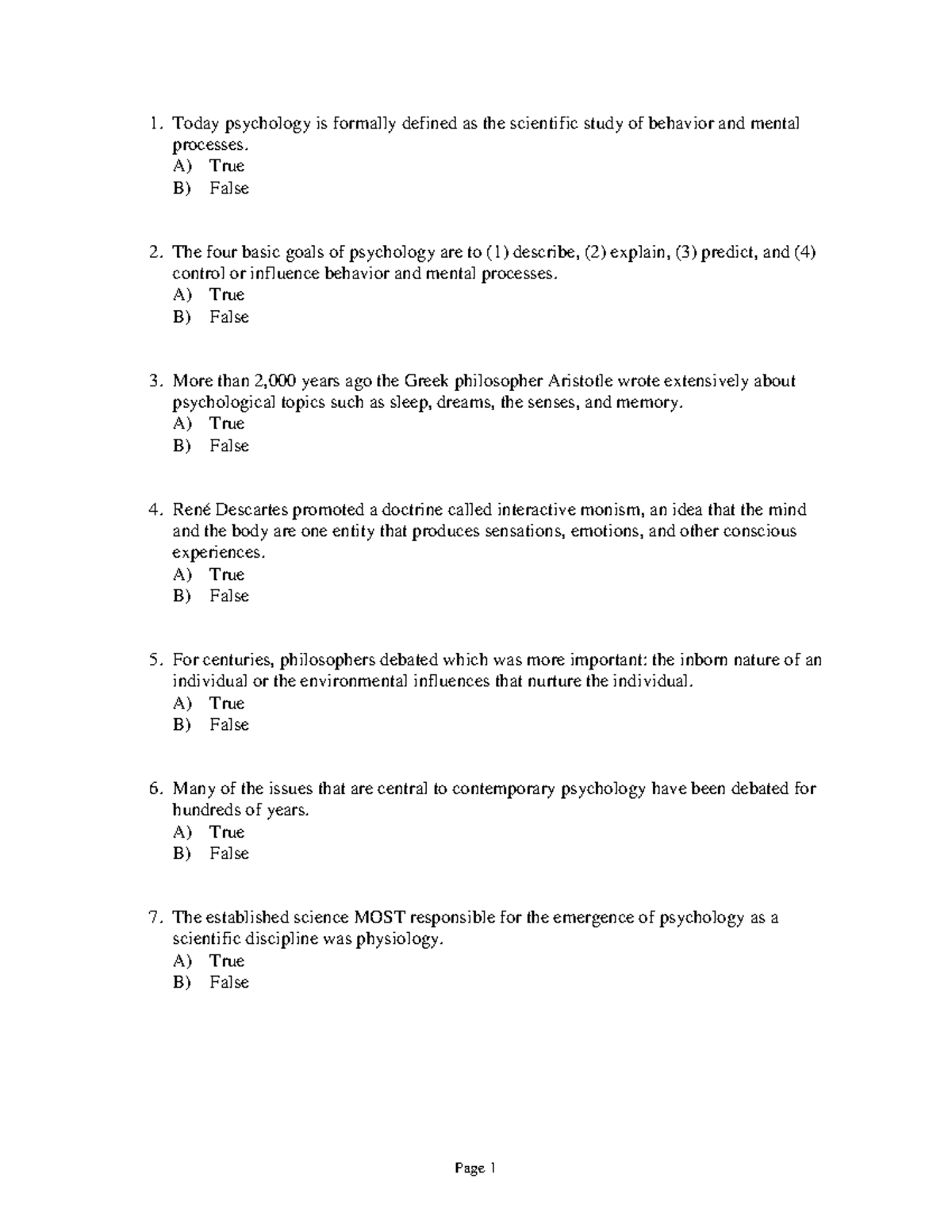 Chapter 1 True False - Jhbkhbvihk - Today psychology is formally ...