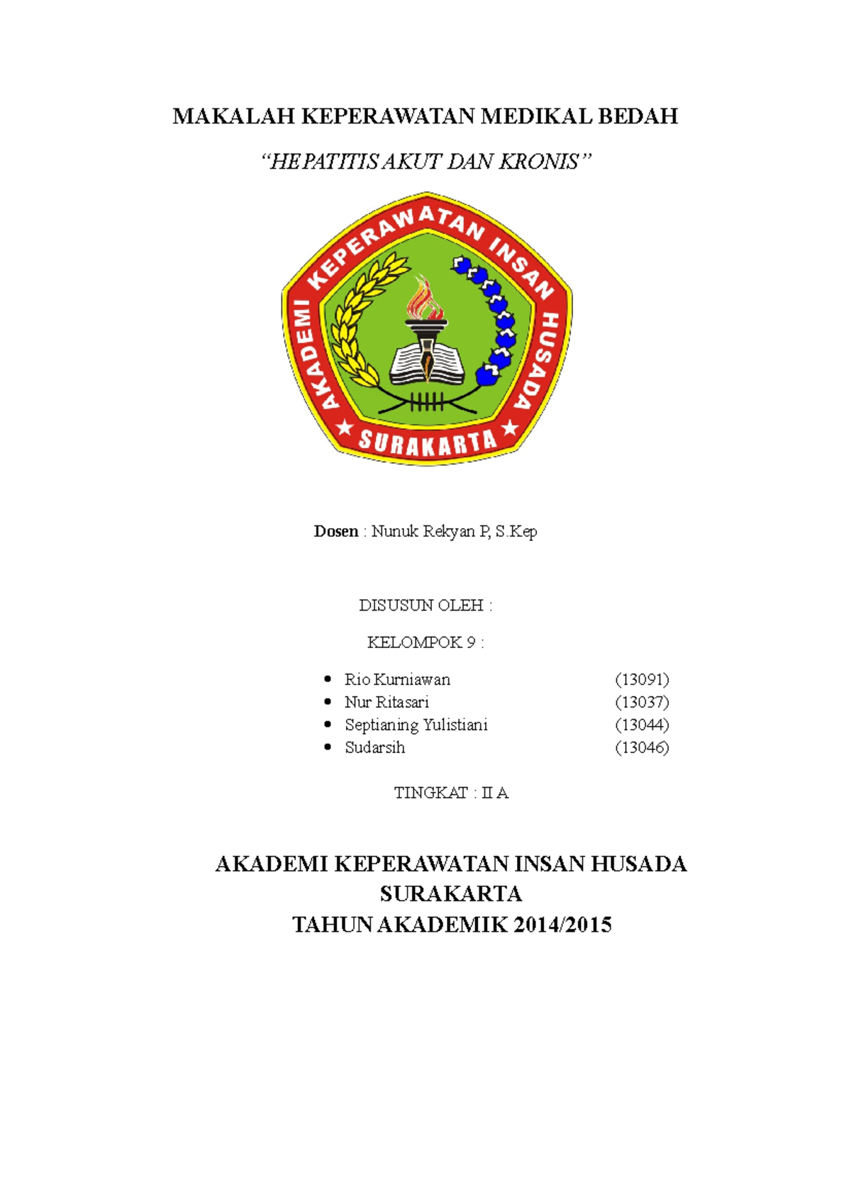 Hepatitis - All - MAKALAH KEPERAWATAN MEDIKAL BEDAH “HEPATITIS AKUT DAN ...