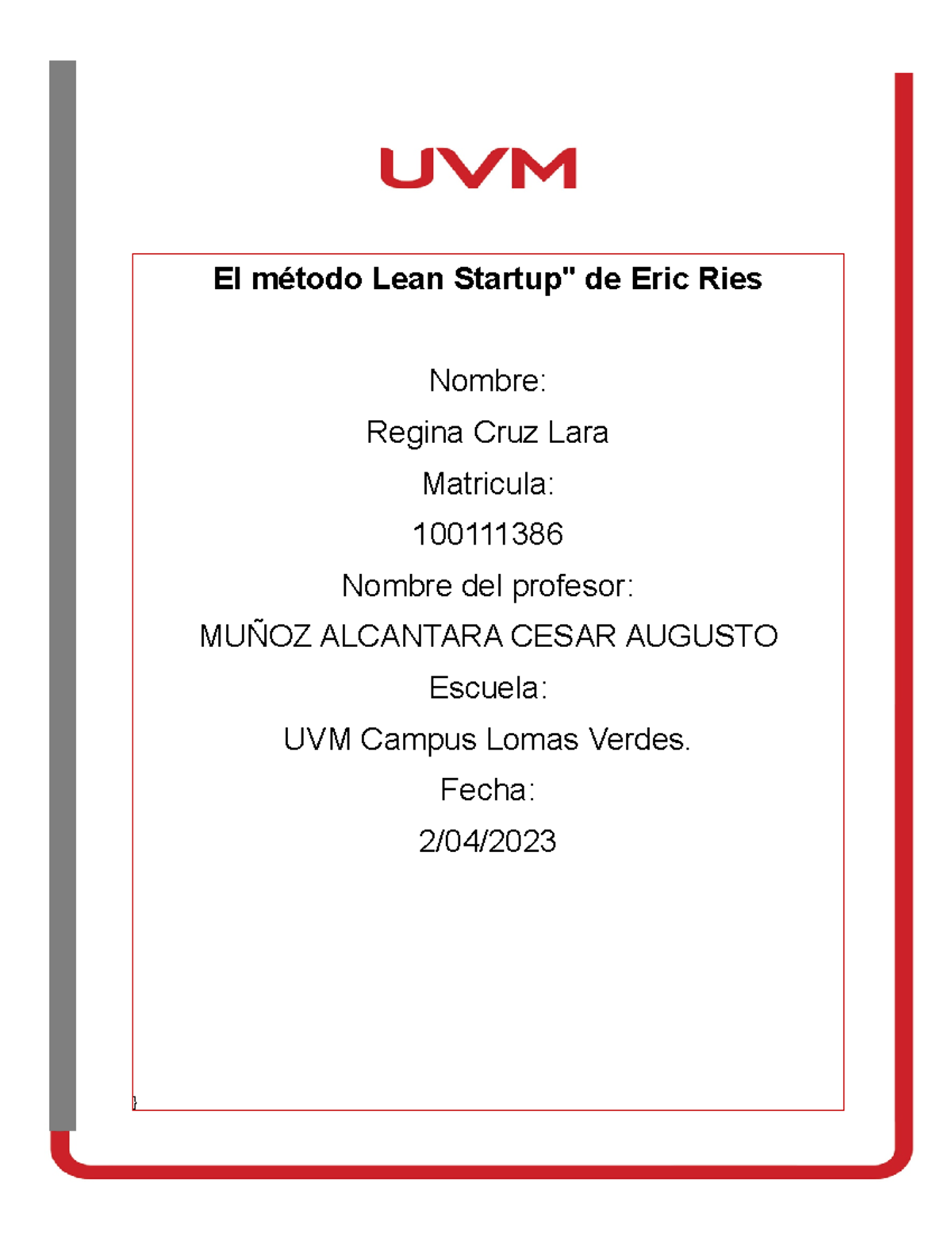 CRUZ LARA El método Lean Startup de Eric Ries - } El método Lean ...