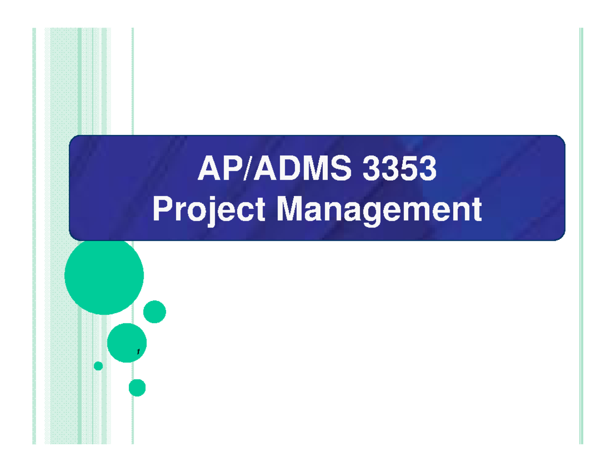 3353 - Lecture 1 - AP/ADMS 3353 AP/ADMS 3353 Project Project ...