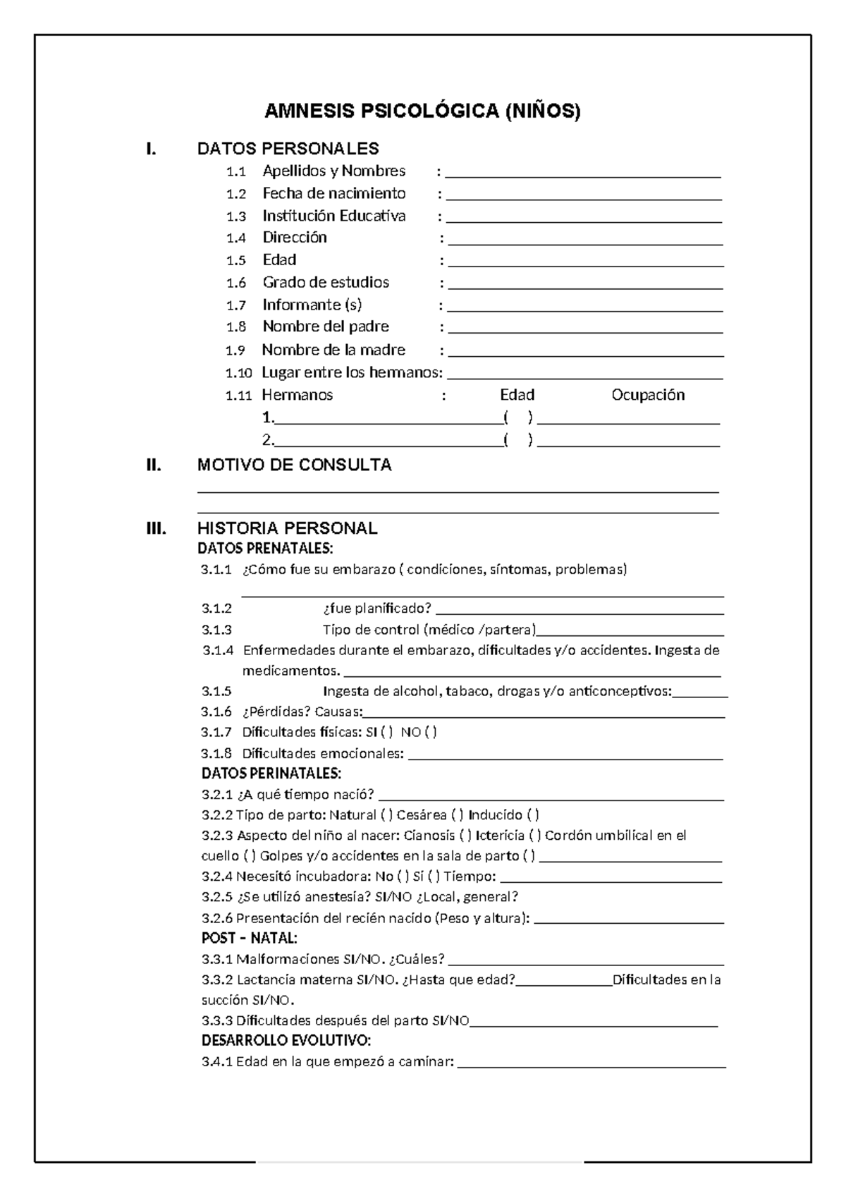 Anamnesis - AMNESIS PSICOLÓGICA (NIÑOS) I. DATOS PERSONALES 1 Apellidos ...
