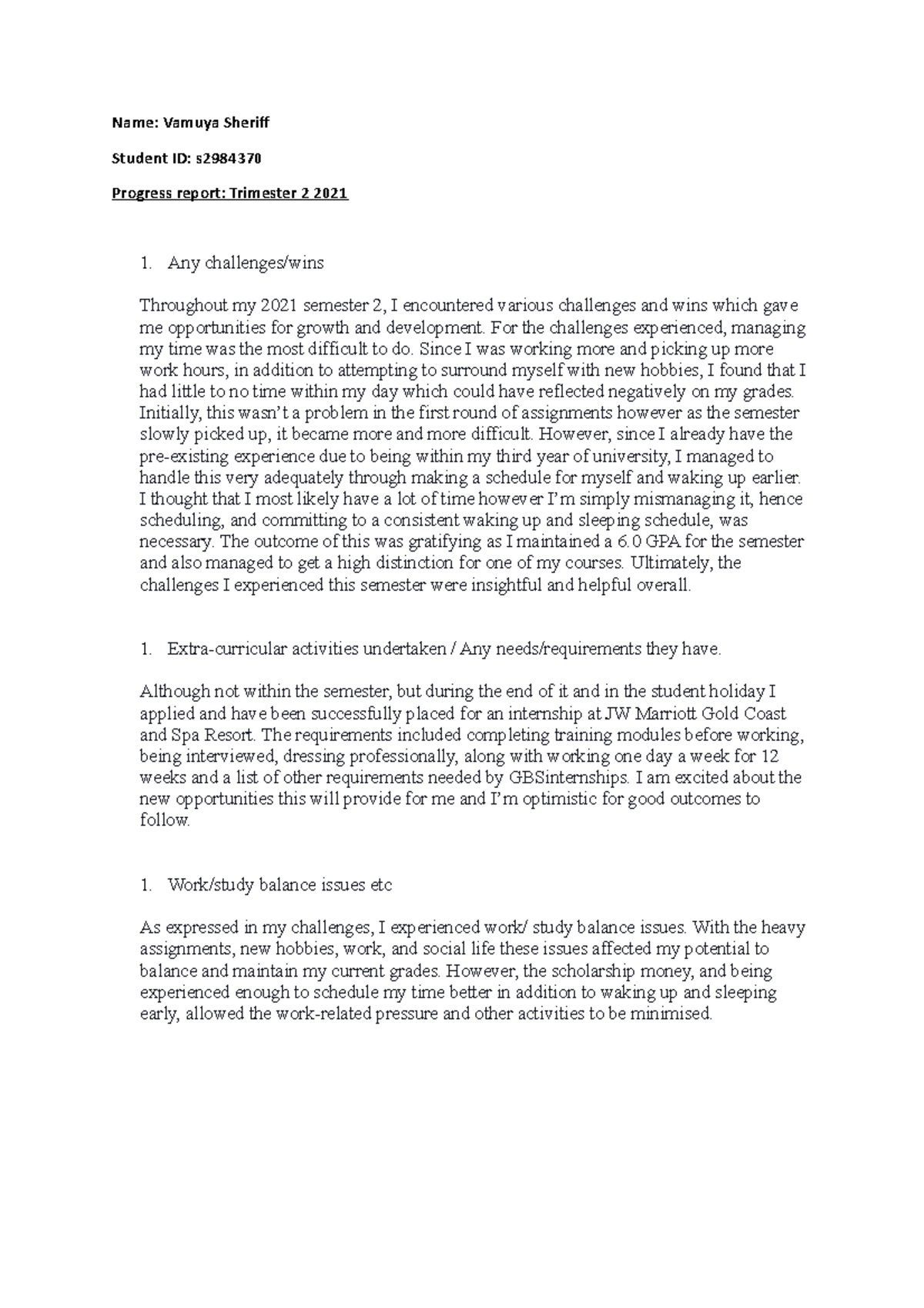 Progress report - For the challenges experienced, managing my time was ...