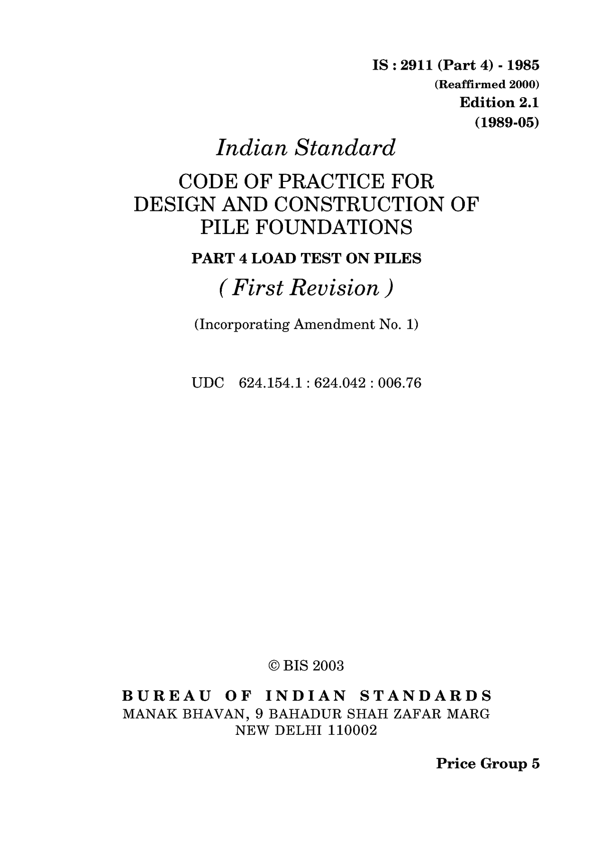  IS 2911 PART 4 1985 Indian Standard CODE OF Practice FOR Design AND 