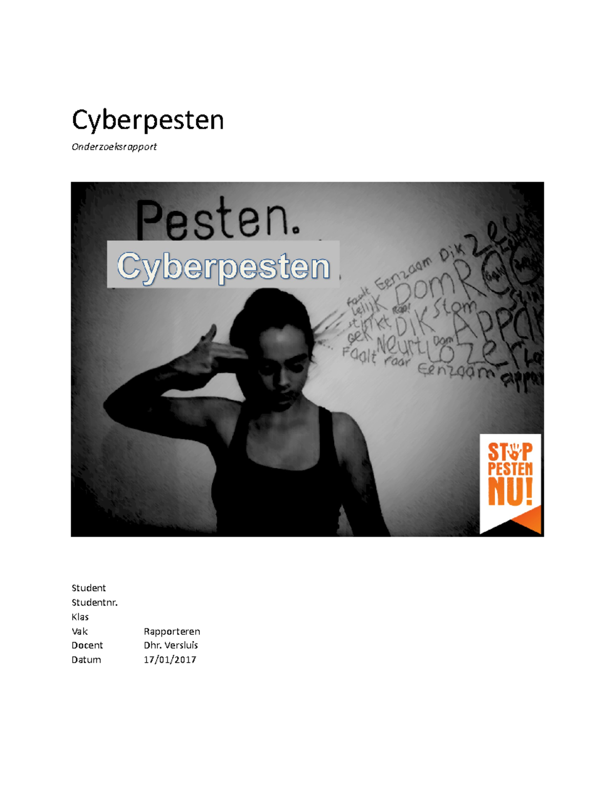 Onderzoeksrapport Cyberpesten - Cyberpesten Onderzoeksrapport Student ...