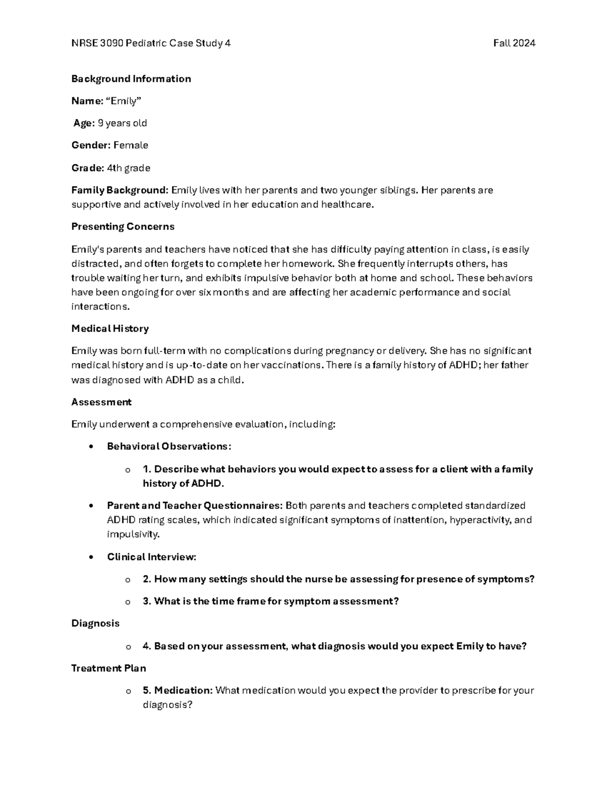 Pediatric Case Study FA24 - Her parents are supportive and actively ...