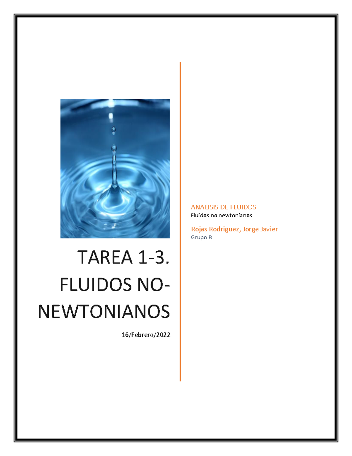 Fluido no newtoniano - TAREA 1-3. FLUIDOS NO- NEWTONIANOS 16 /Febrero ...