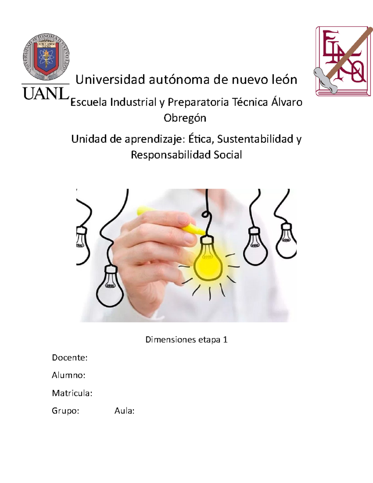 Etapa 1 - Universidad autónoma de nuevo león Escuela Industrial y ...