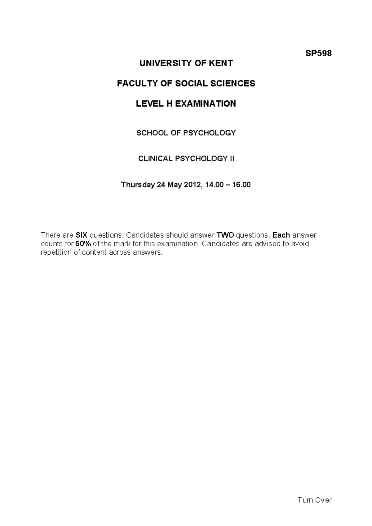Exam 2013 Questions Turn Over SP UNIVERSITY OF KENT FACULTY OF