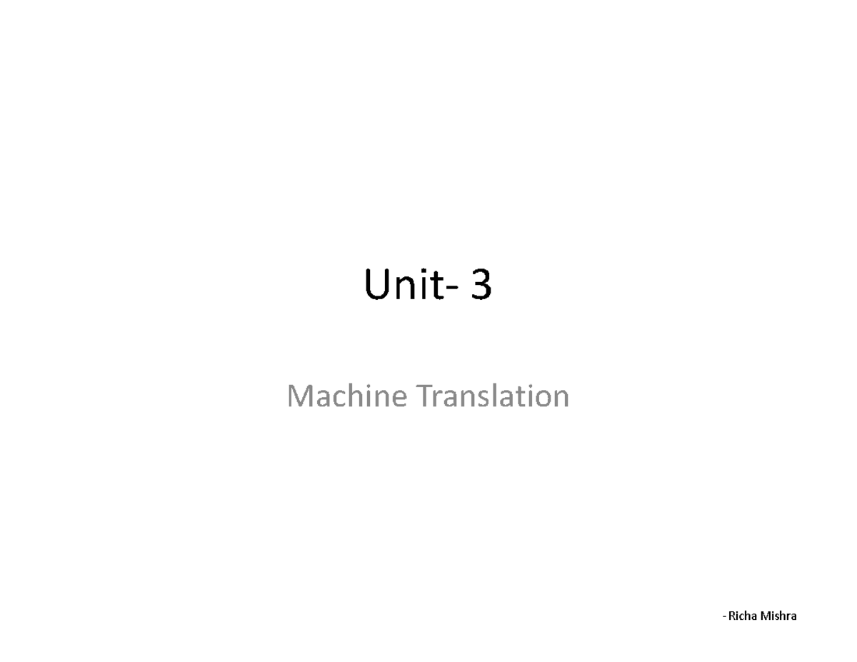 3.5 Machine Translation - Unit- 3 Machine Translation What is Machine ...