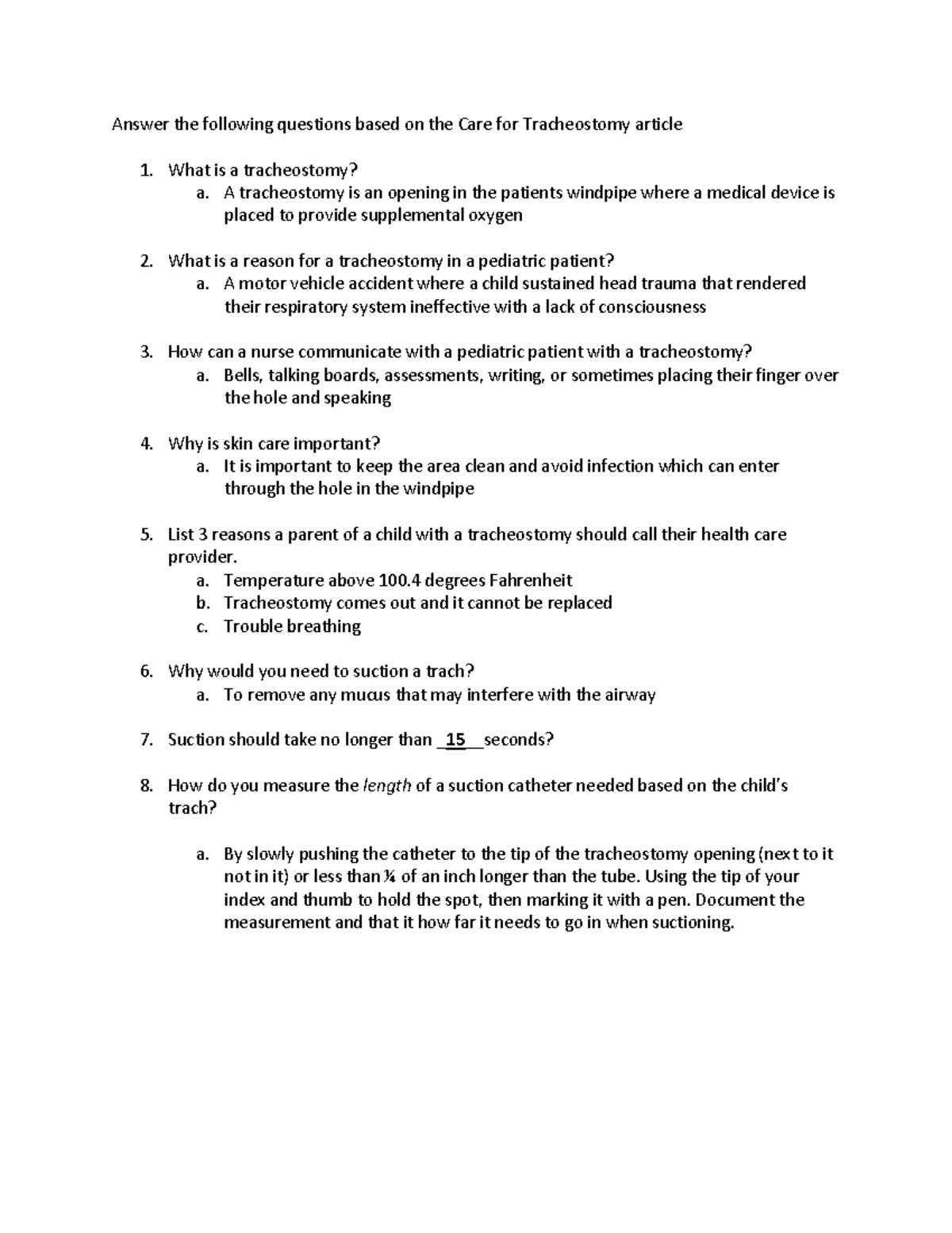 Tracheostomy care Virtual Clinical Answer the following questions