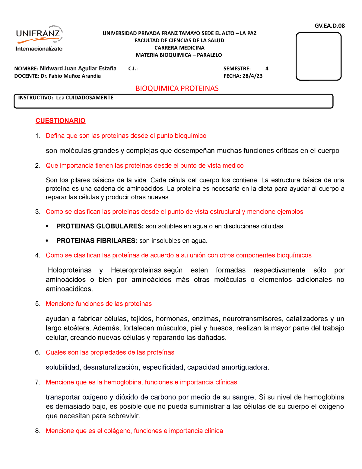 Cuestionario DE Proteinas - Microbiologia I - Universidad Franz Tamayo ...