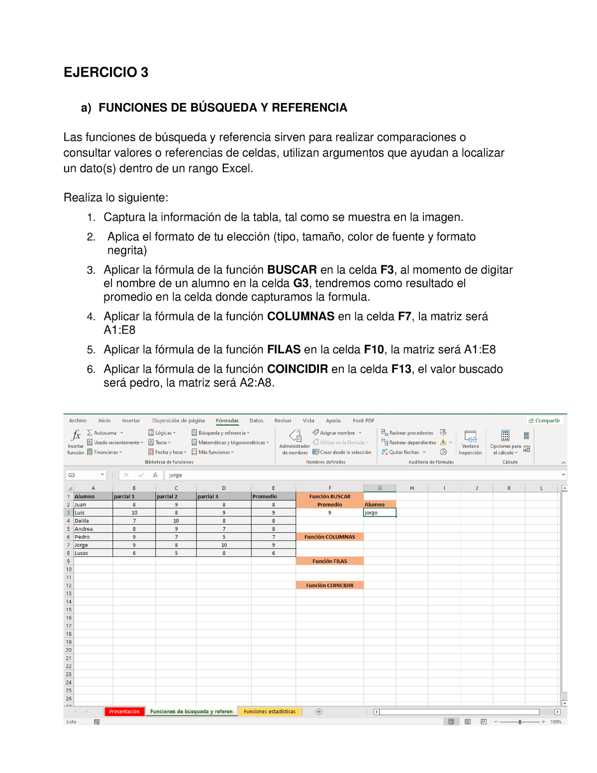 Ejercicio 3 - Te Servirá Mucho :D - EJERCICIO 3 A) FUNCIONES DE ...