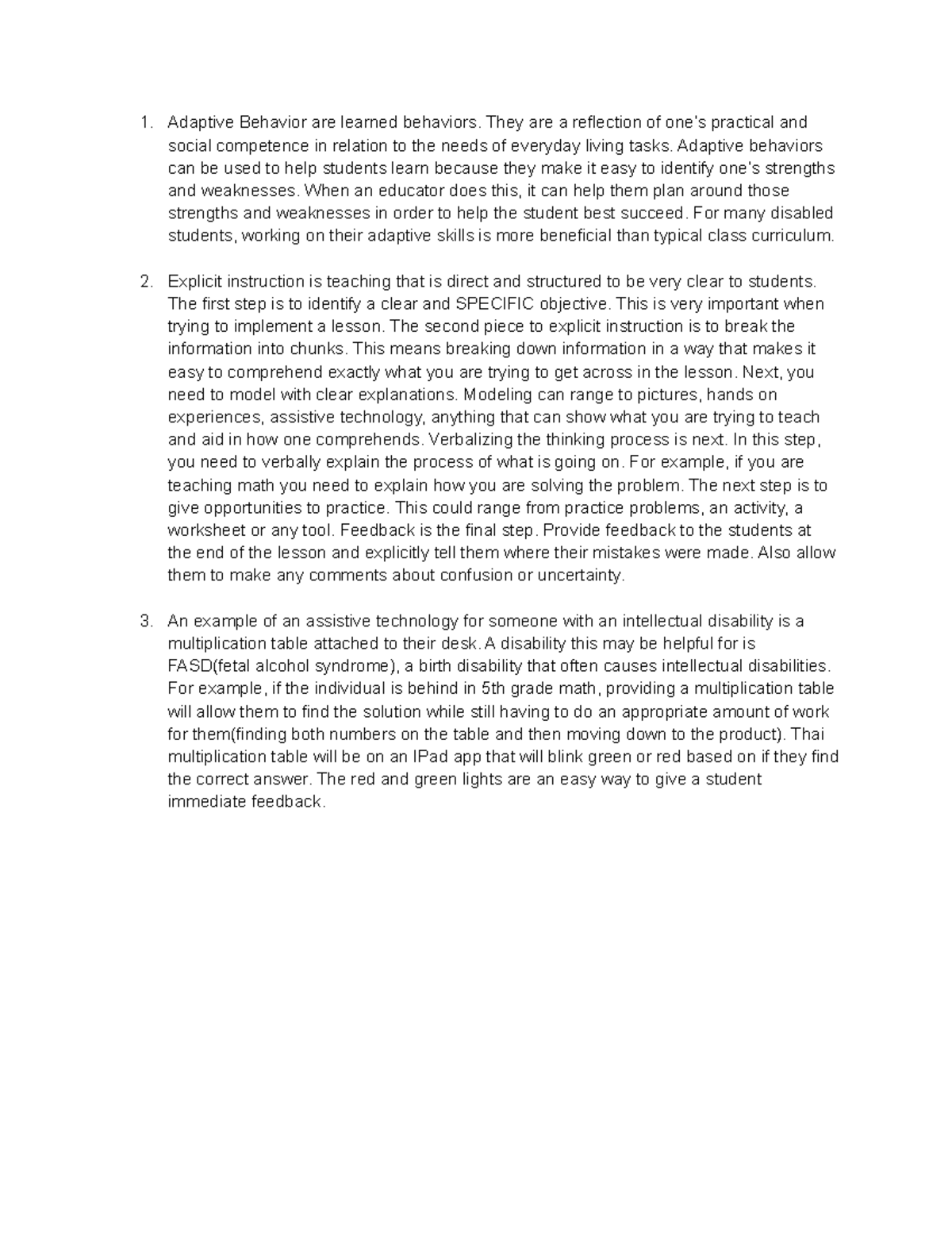 Module 7 Activity - Adaptive Behavior are learned behaviors. They are a