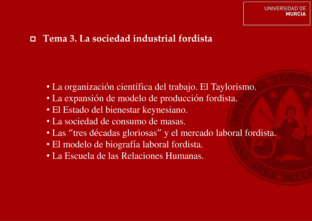 Tema 3. La sociedad industrial fordista - Tema 3. La sociedad industrial  fordista • La organización - Studocu