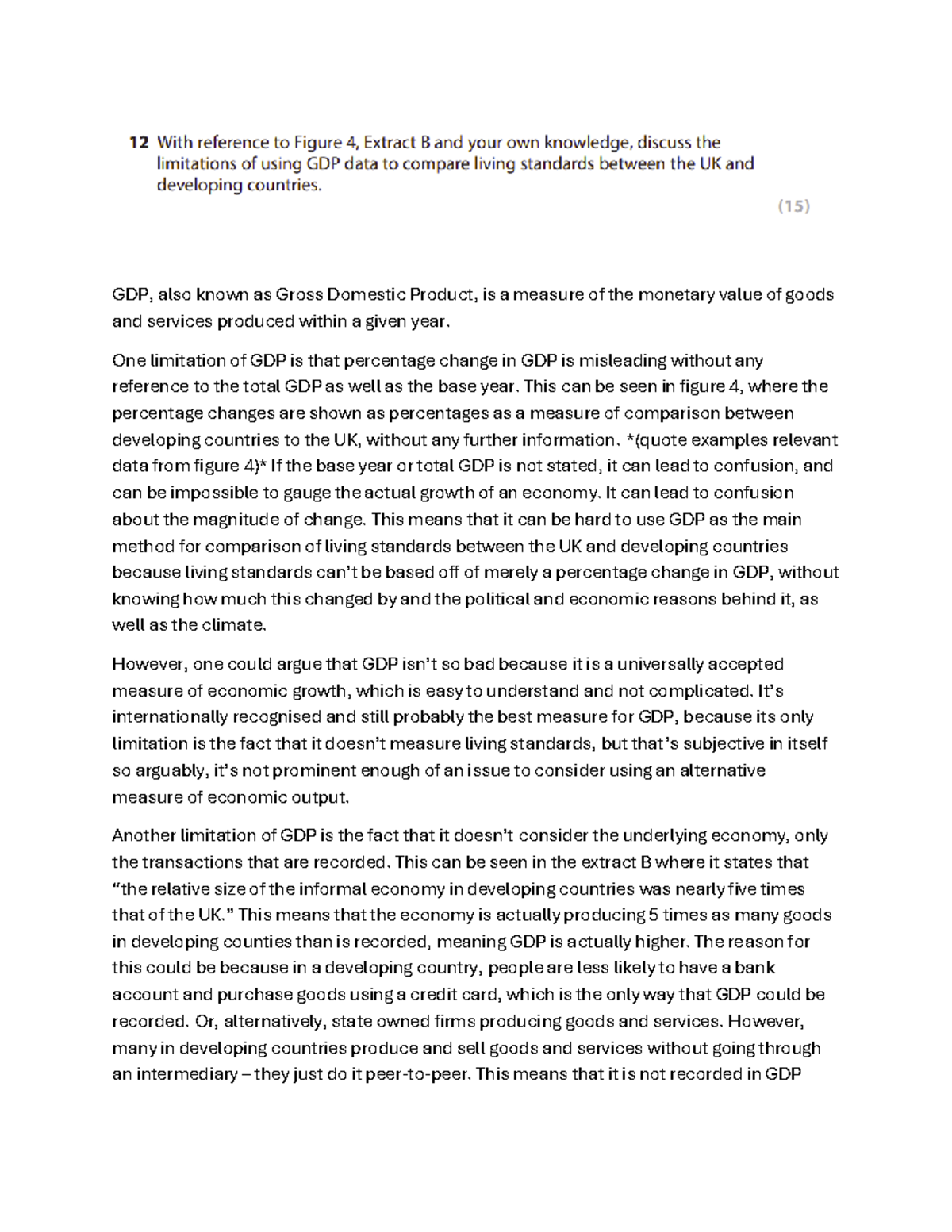 a limitation of GDP - GDP, also known as Gross Domestic Product, is a ...