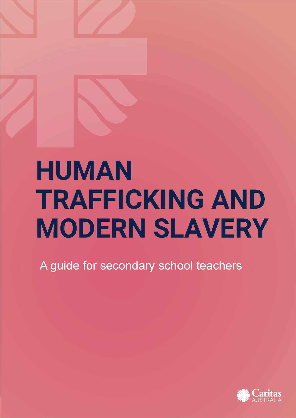 Caritas Human Trafficking And Modern Slavery - HUMAN TRAFFICKING AND ...