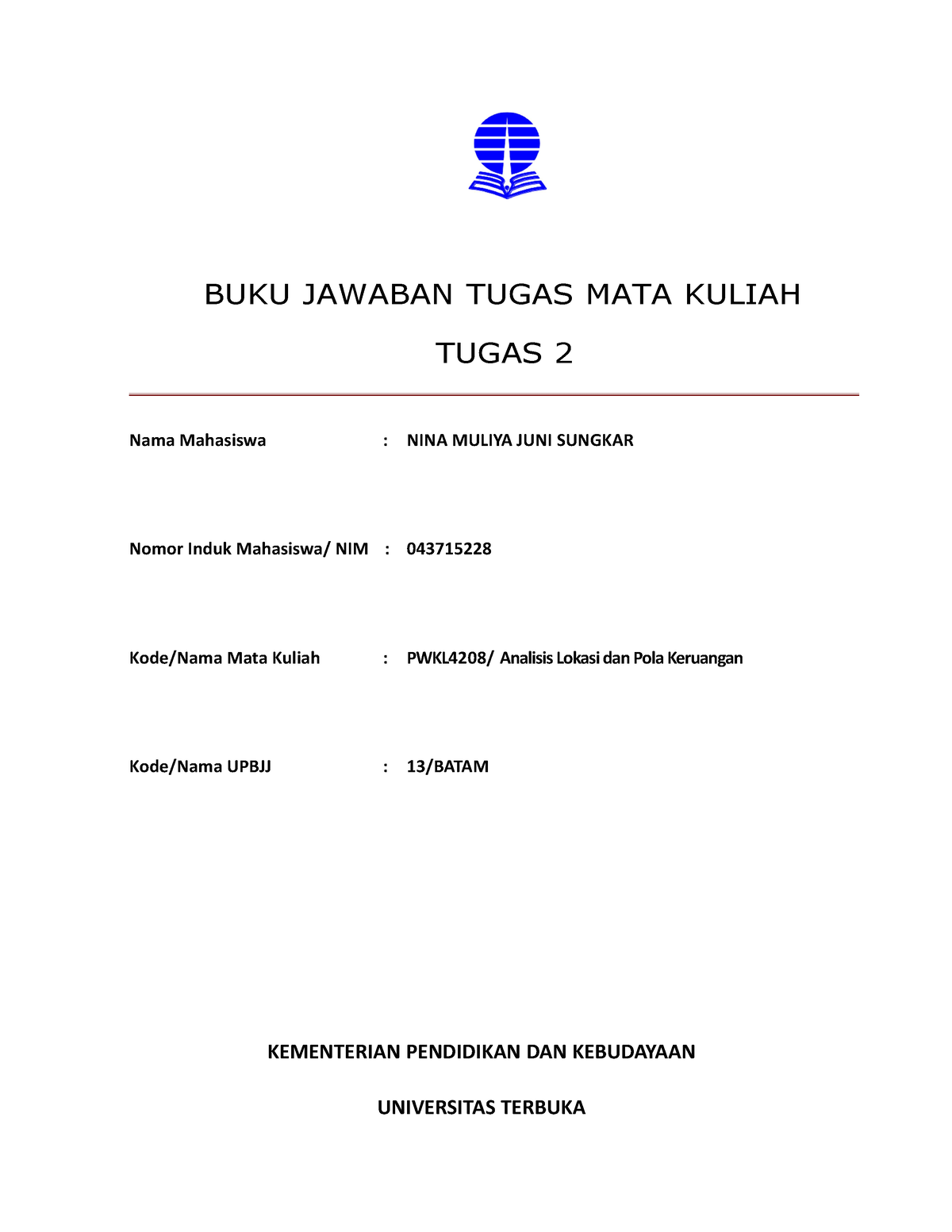 Tugas 2 Analisis Lokasi Dan Pola Keruangan Nina - BUKU JAWABAN TUGAS ...