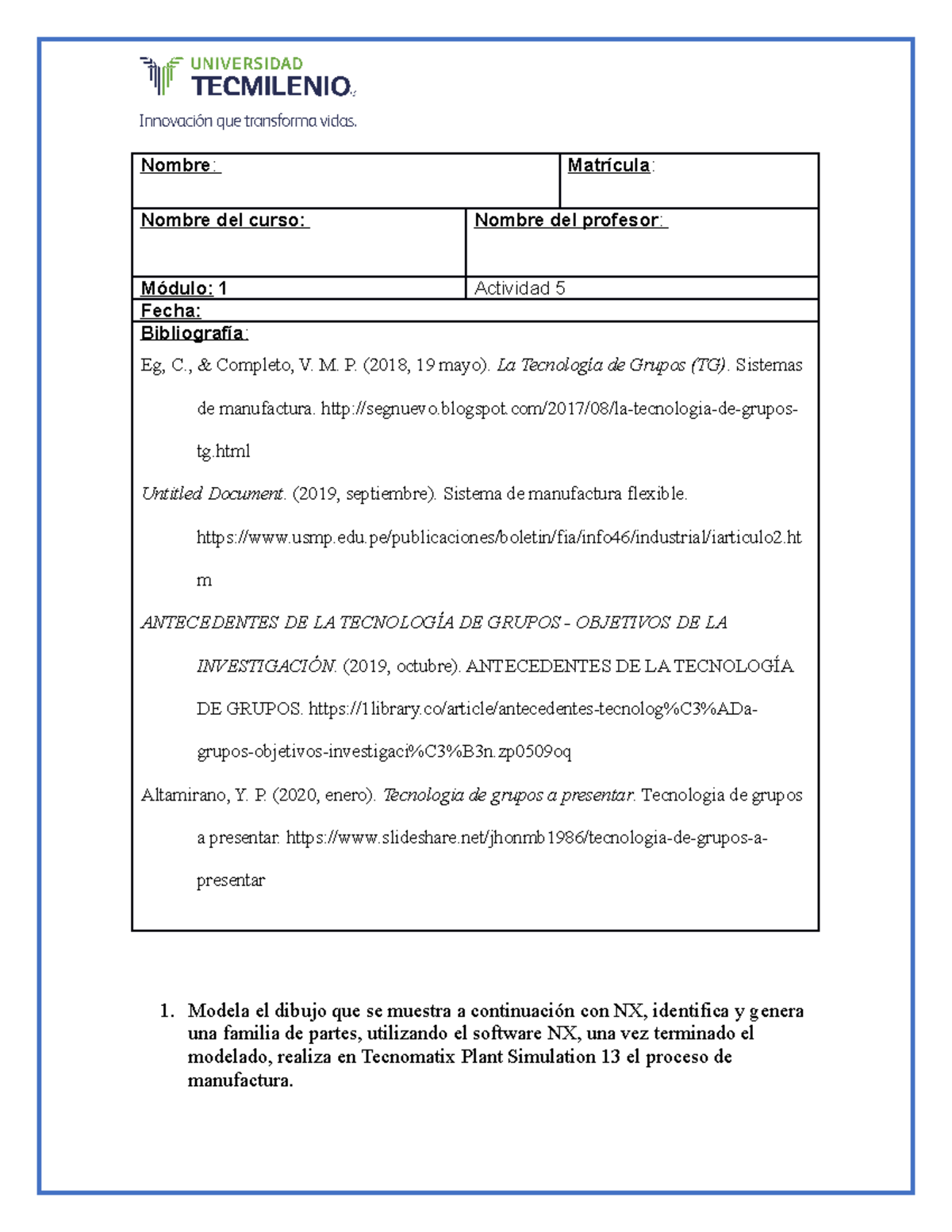 Act5 - Activity 5 - Nombre : Matrícula : Nombre del curso: Nombre del ...