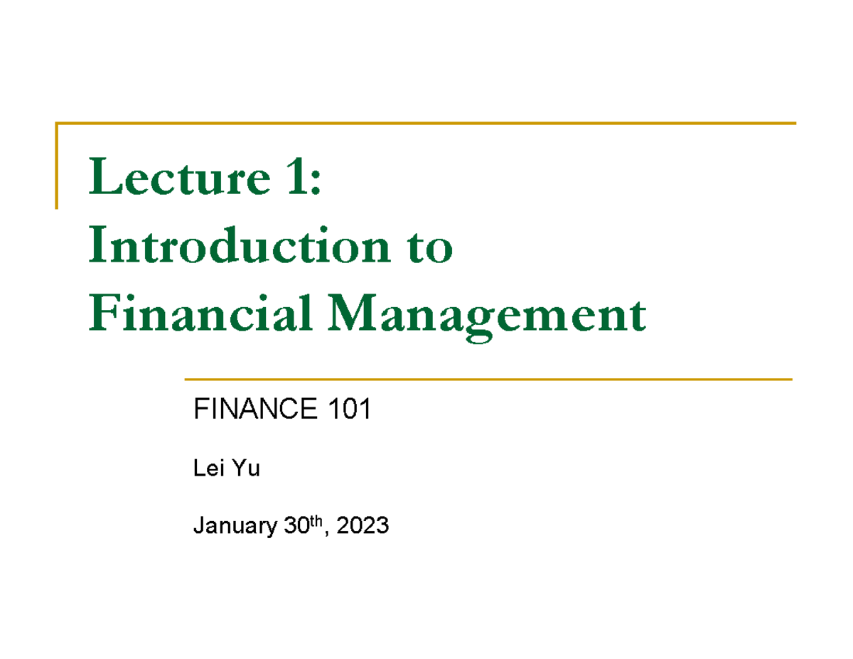 FIN101 Power Point - Lecture 1 - Lecture 1: Introduction To Financial ...