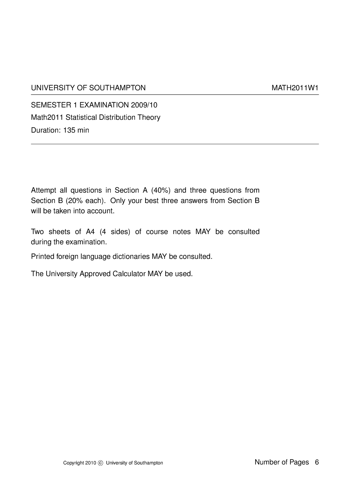 Exam 2009, questions UNIVERSITY OF SOUTHAMPTON MATH2011W SEMESTER 1