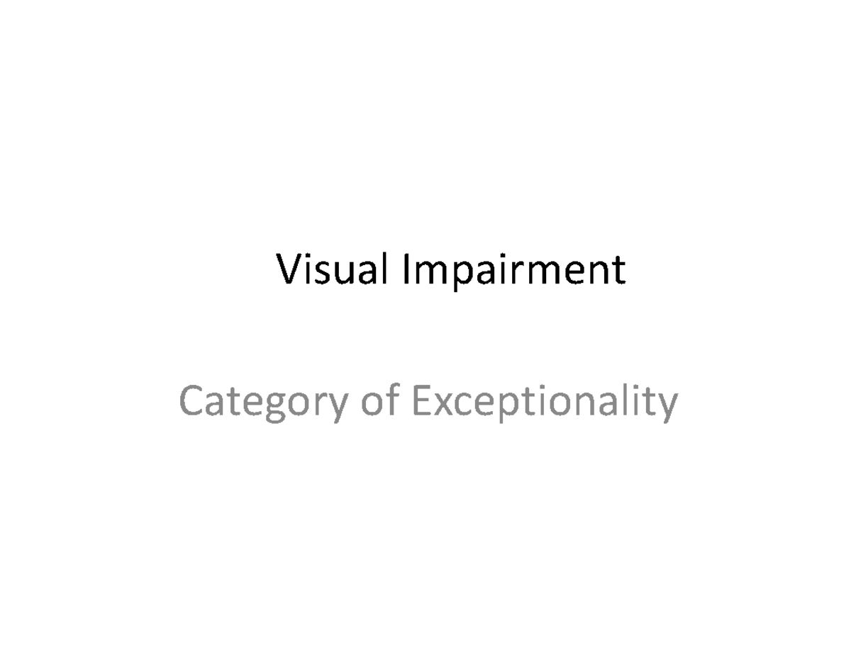 Category of exceptionality VI Visual Impairment Category of