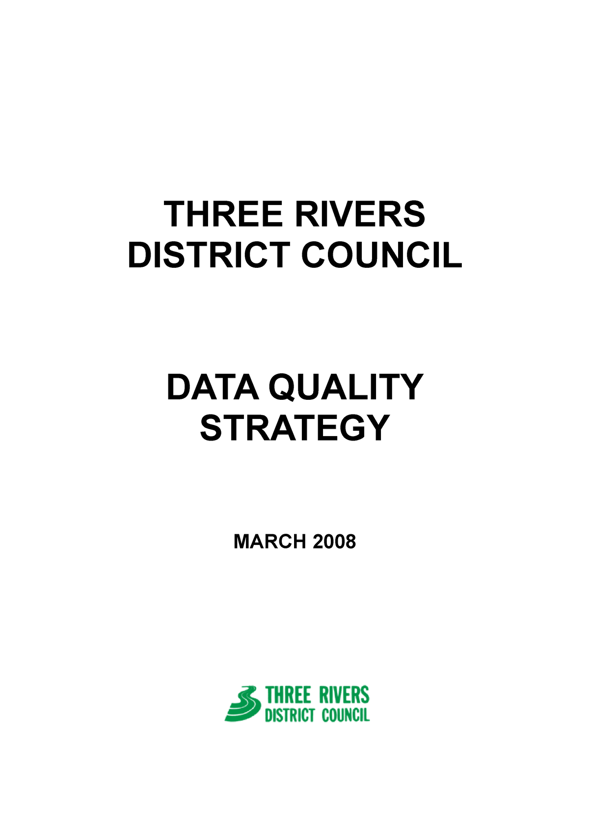 Three rivers dc data quality strategy - THREE RIVERS DISTRICT COUNCIL ...