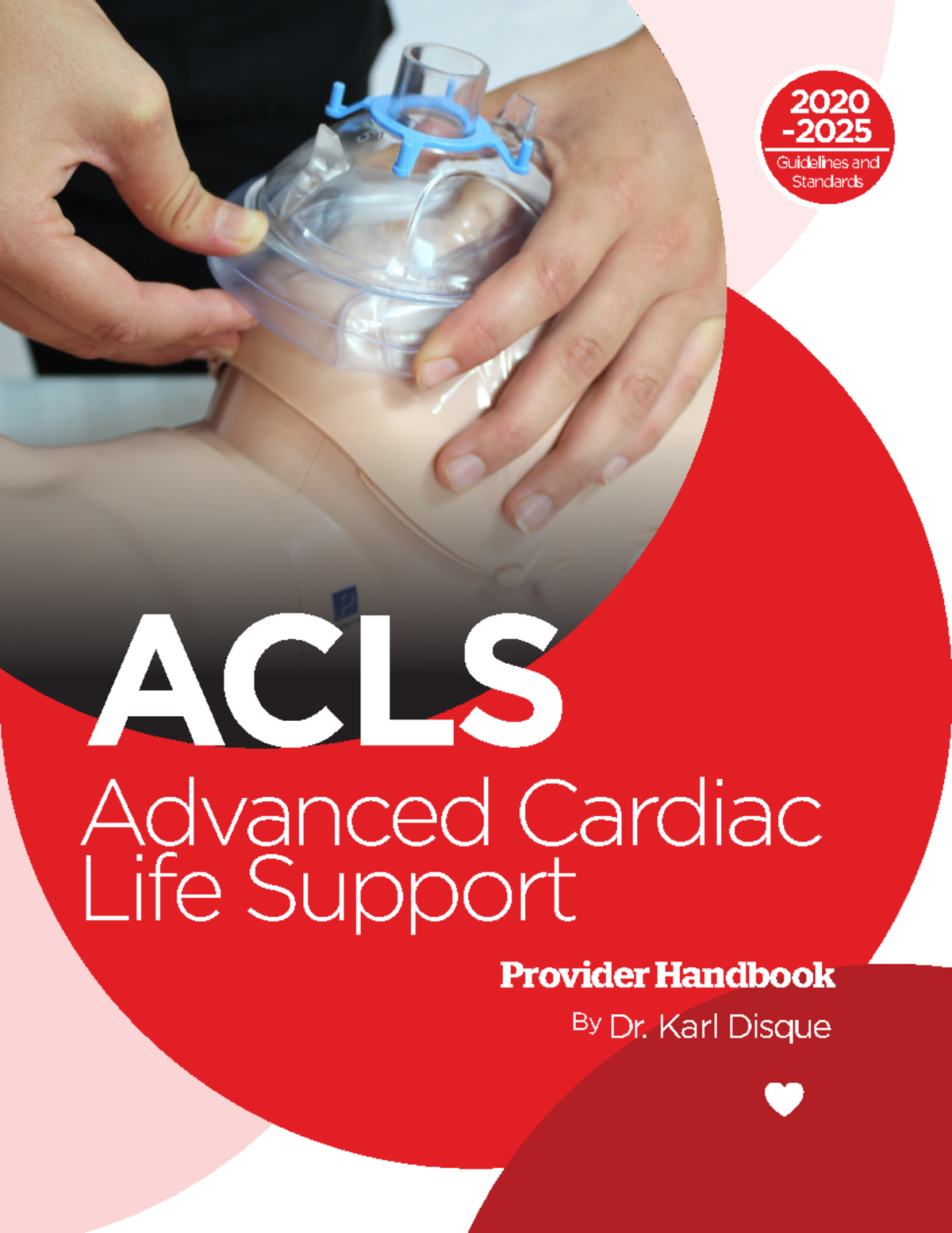 ACLS Handbook - ####### Provider Handbook By Dr. Karl Disque Advanced ...