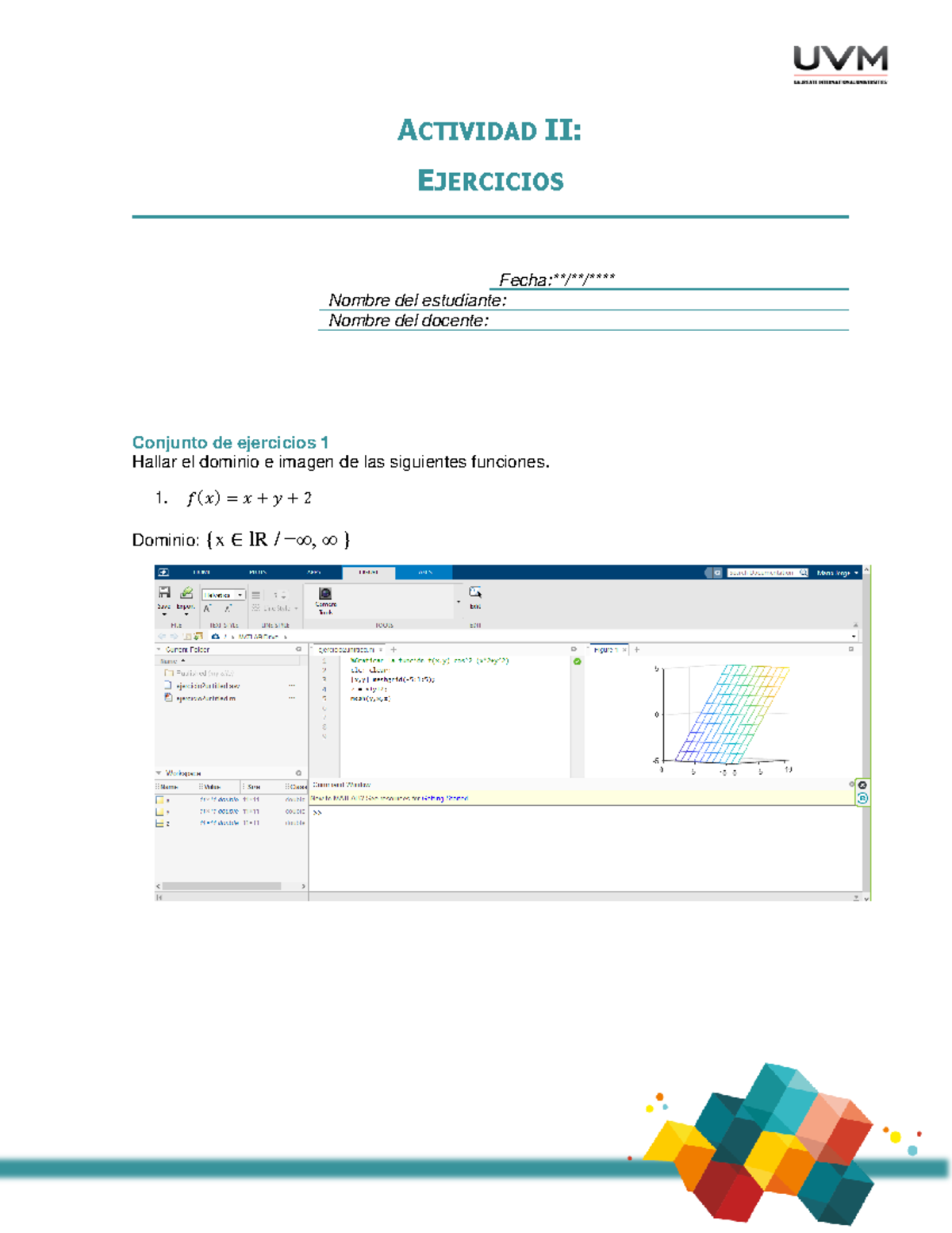 Actividad 2 Ejercicios ACTIVIDAD II: EJERCICIOS - Cálculo Vectorial ...