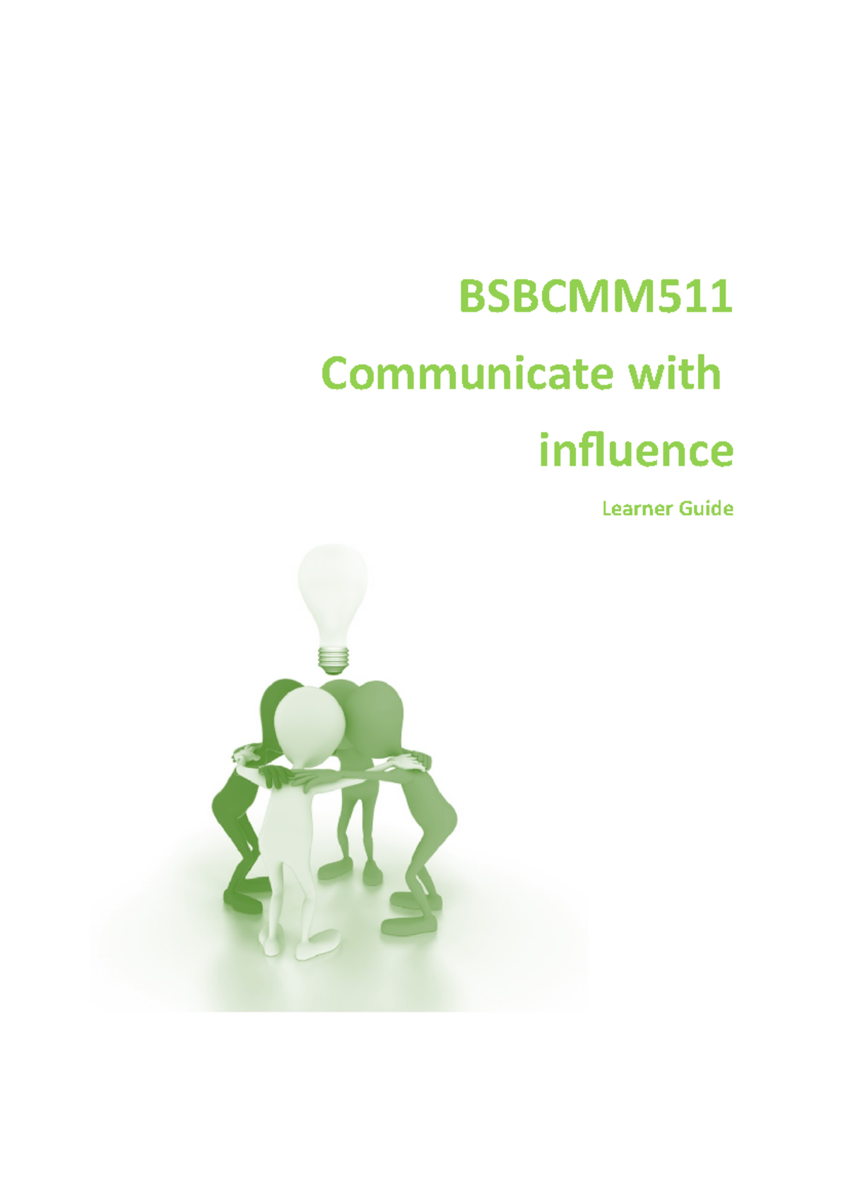 Bsbcmm 511 Learner Guide - BSBCMM Communicate With Influence Learner ...