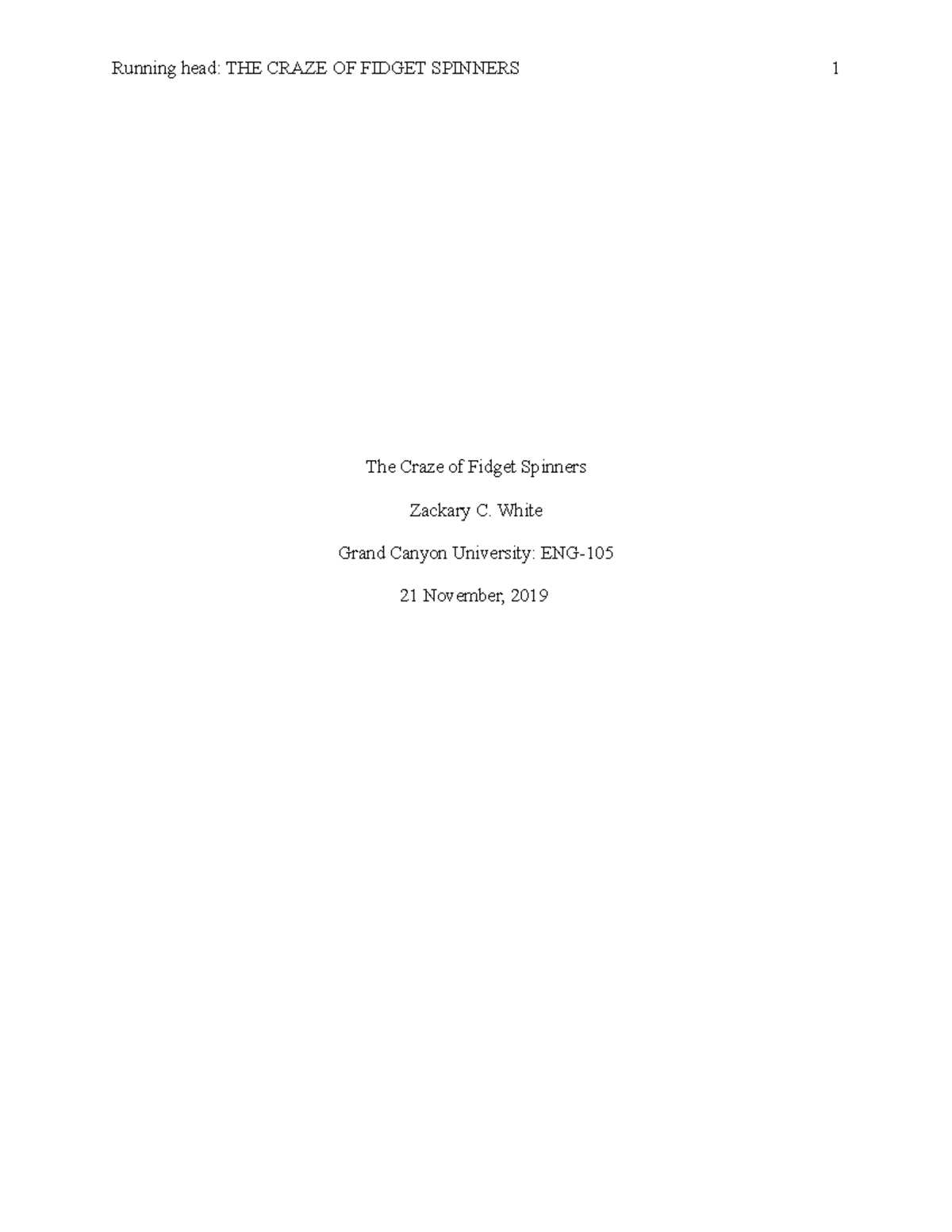 Fidget Spinners Final Draft - Running head: THE CRAZE OF FIDGET ...