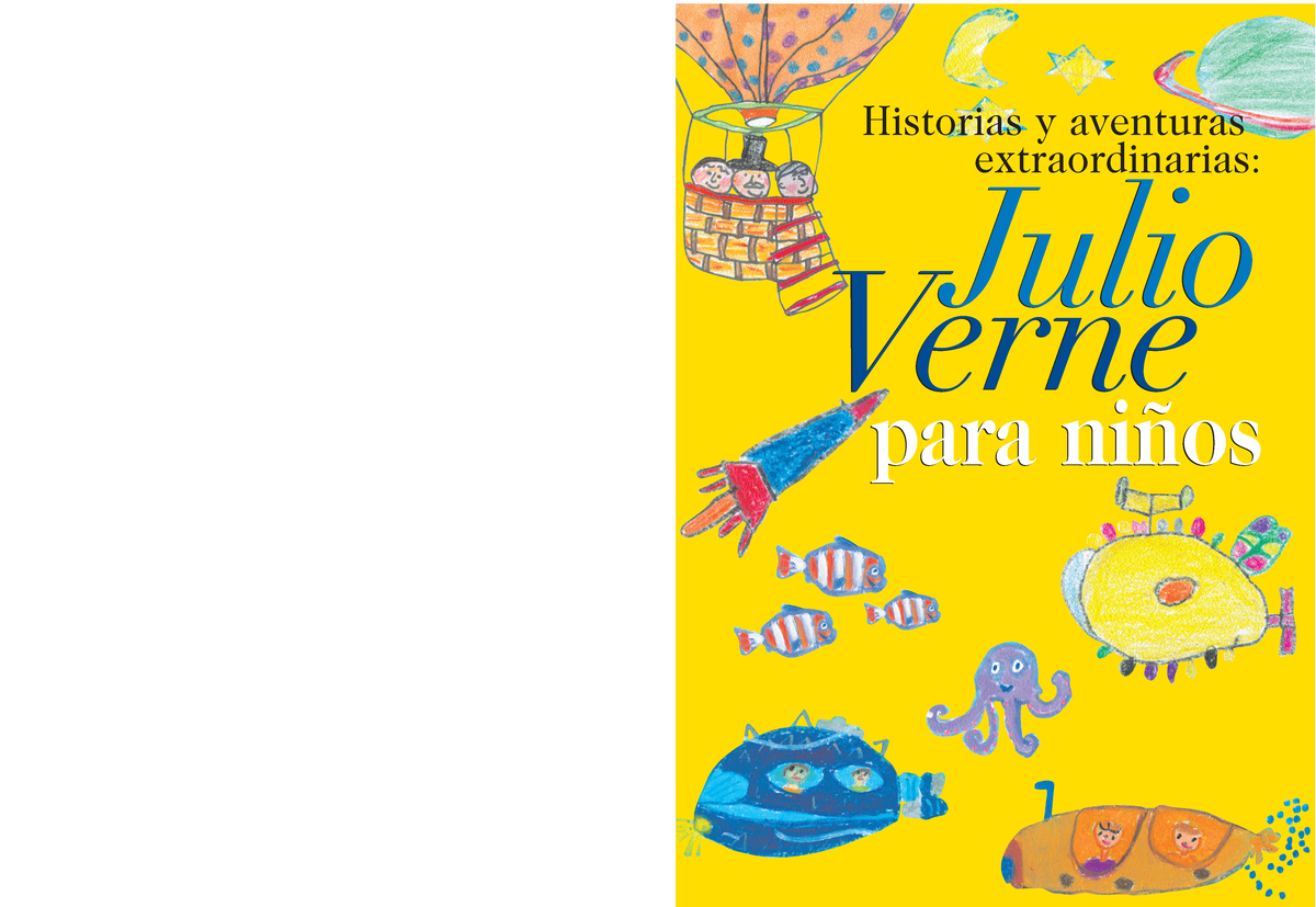 Julio Verne - Julio Verne para niños Julio Verne para niños Historias y  aventuras extraordinarias: - Studocu