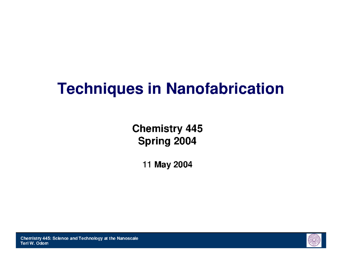 Lecture 8 - Nanofabrication - Techniques In Nanofabrication Chemistry ...