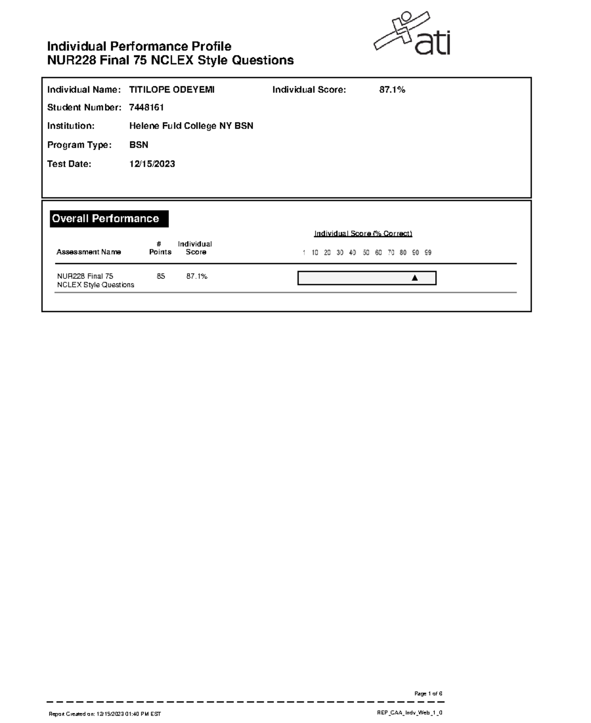 Report-81 - ATI WORK - NUR228 Final 75 NCLEX Style Questions Overall ...