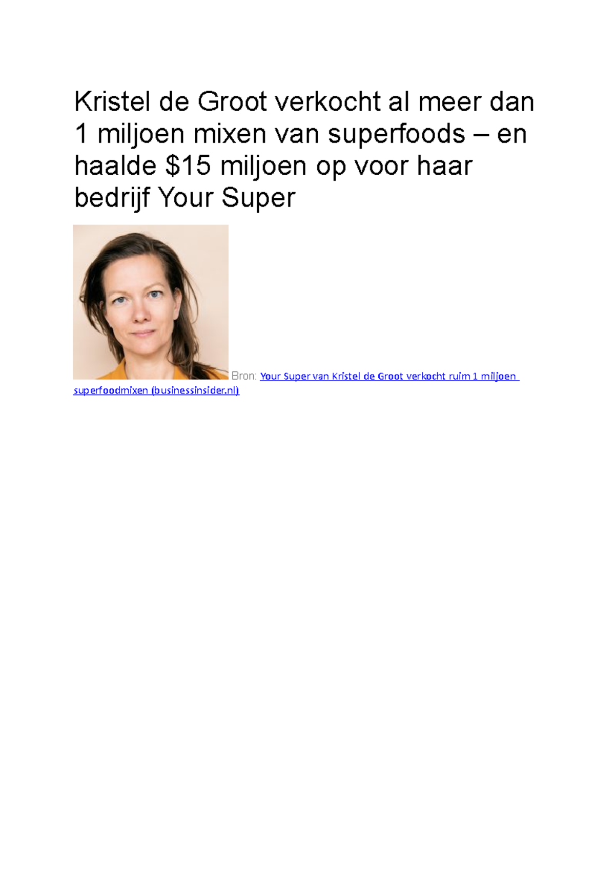 Kristel de Groot verkocht al meer dan 1 miljoen mixen van superfoods ...
