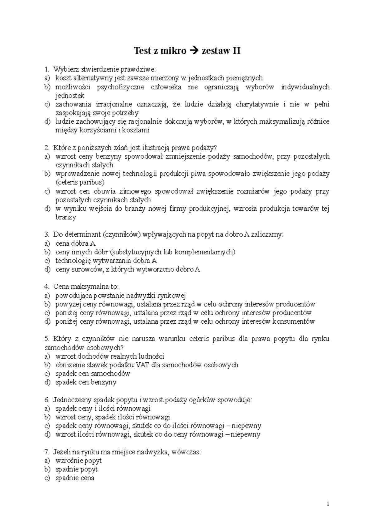Test z 10 styczeń 2015, pytania Test z mikro zestaw II 1. Wybierz
