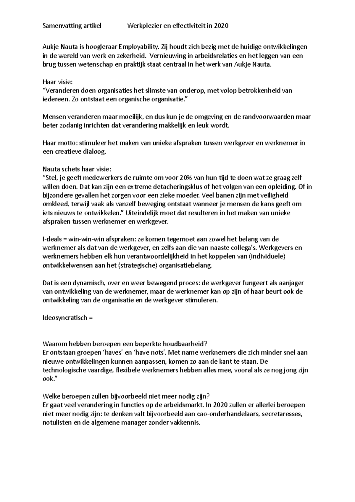 6. Samenvatting artikel, Werkplezier en effectiviteit in 2020 Zij houdt zich bezig met de