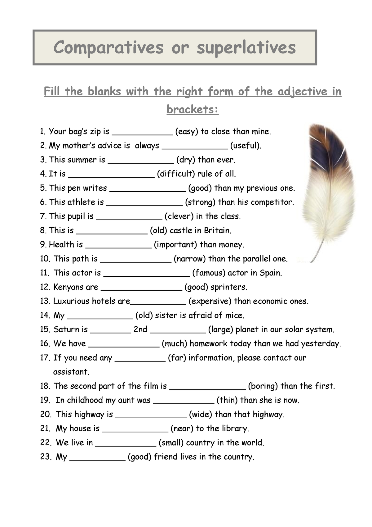 Comparatives-and-superlatives - Fill The Blanks With The Right Form Of 