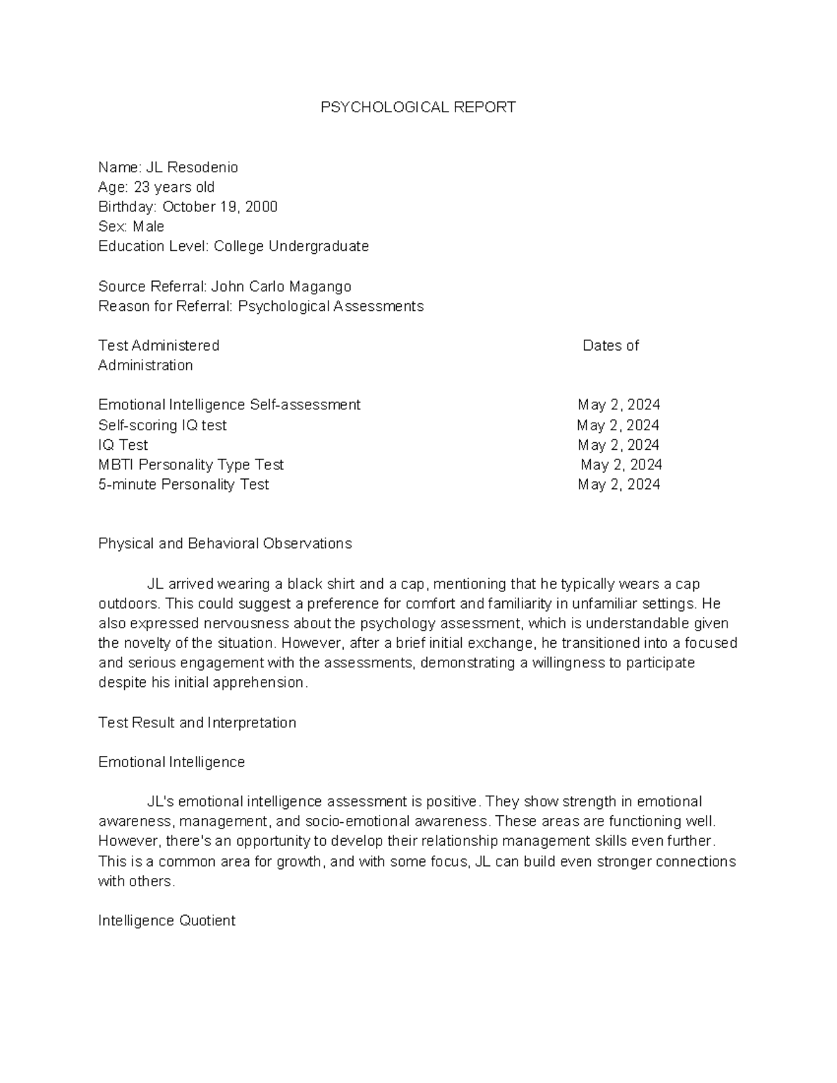 Psychological Report - PSYCHOLOGICAL REPORT Name: JL Resodenio Age: 23 ...