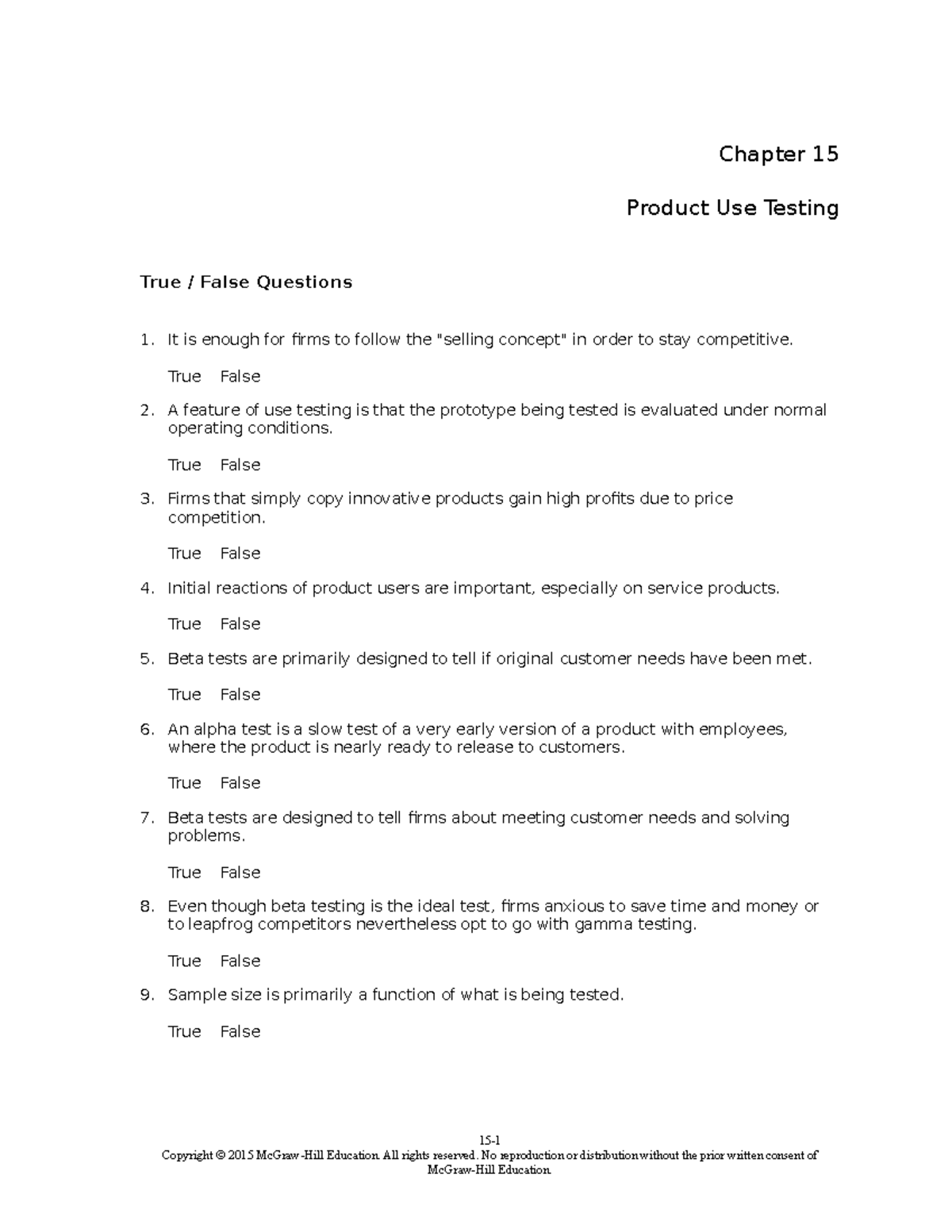 Product Use Testing Chapter 15 Product Use Testing True / False