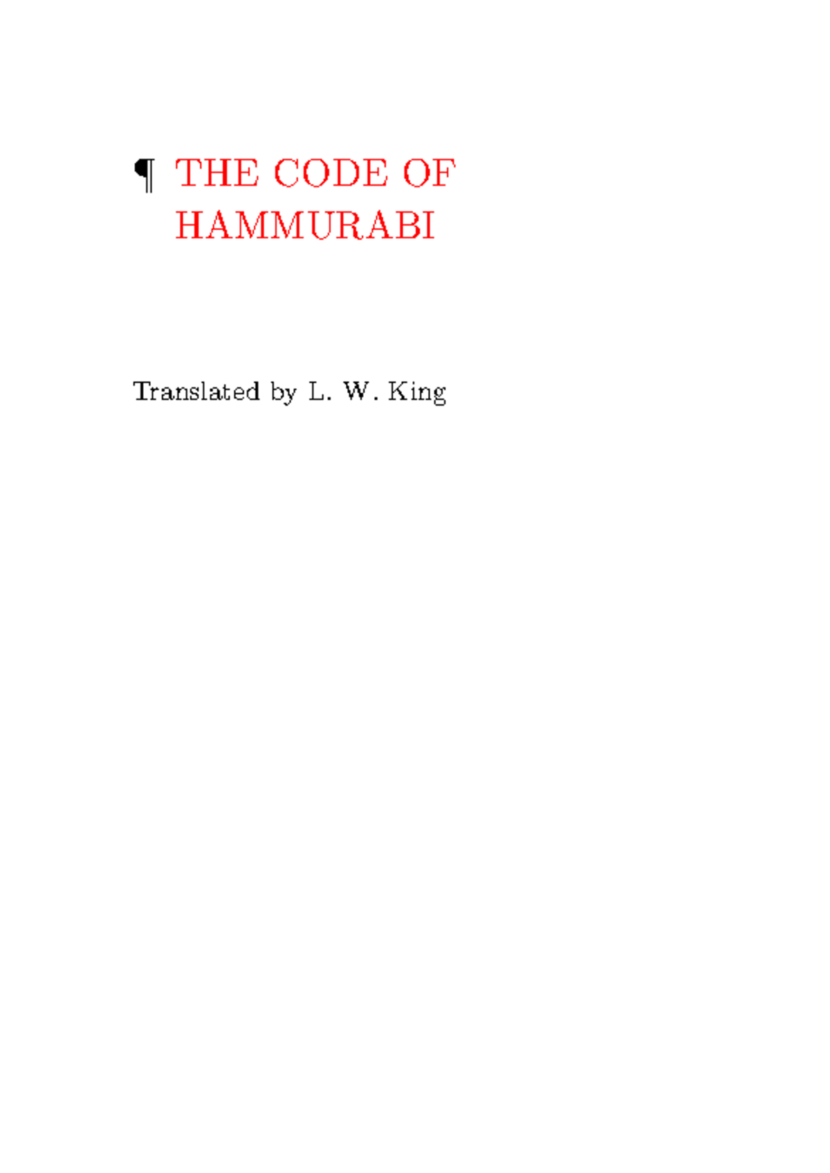 Code of Hammurabi - THE CODE OF HAMMURABI Translated L. W. King c Paulo ...