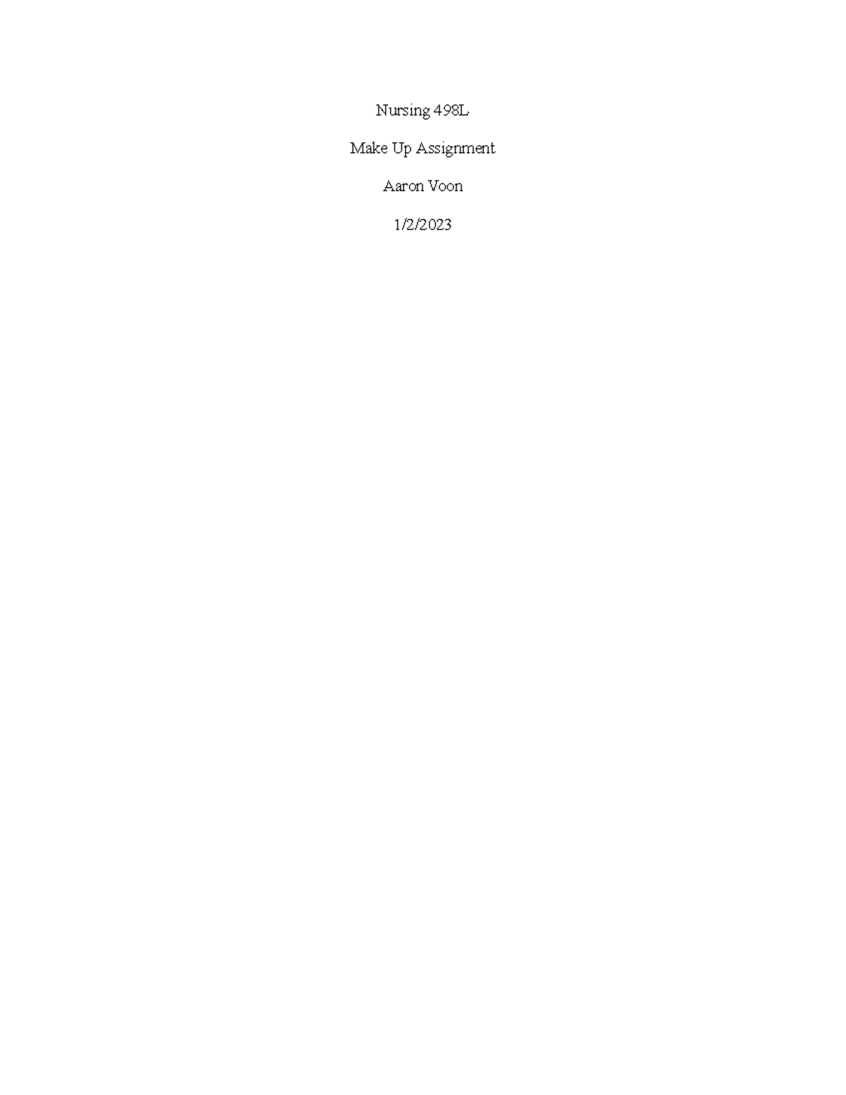 Nursing 498L Make Up Assignment - Nursing 498L Make Up Assignment Aaron ...