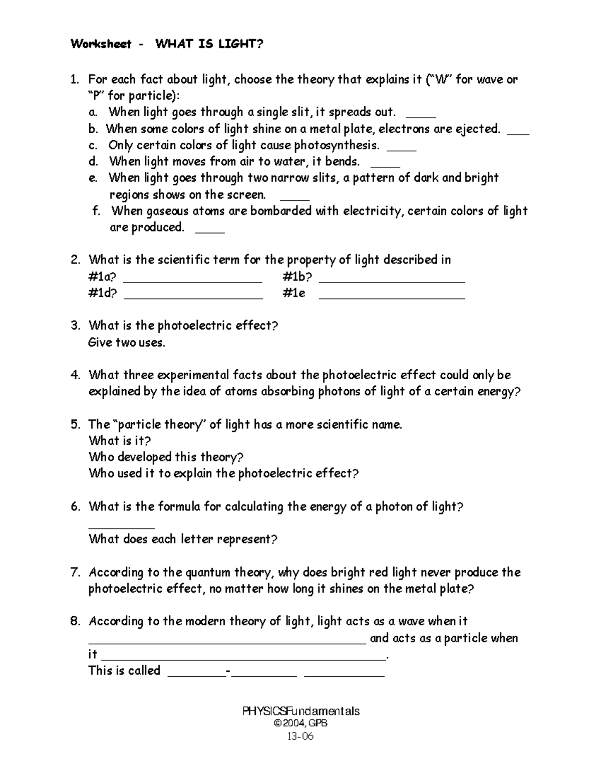 Whatislightwkst Worksheet WHAT IS LIGHT? PHYSICSFundamentals © 2004