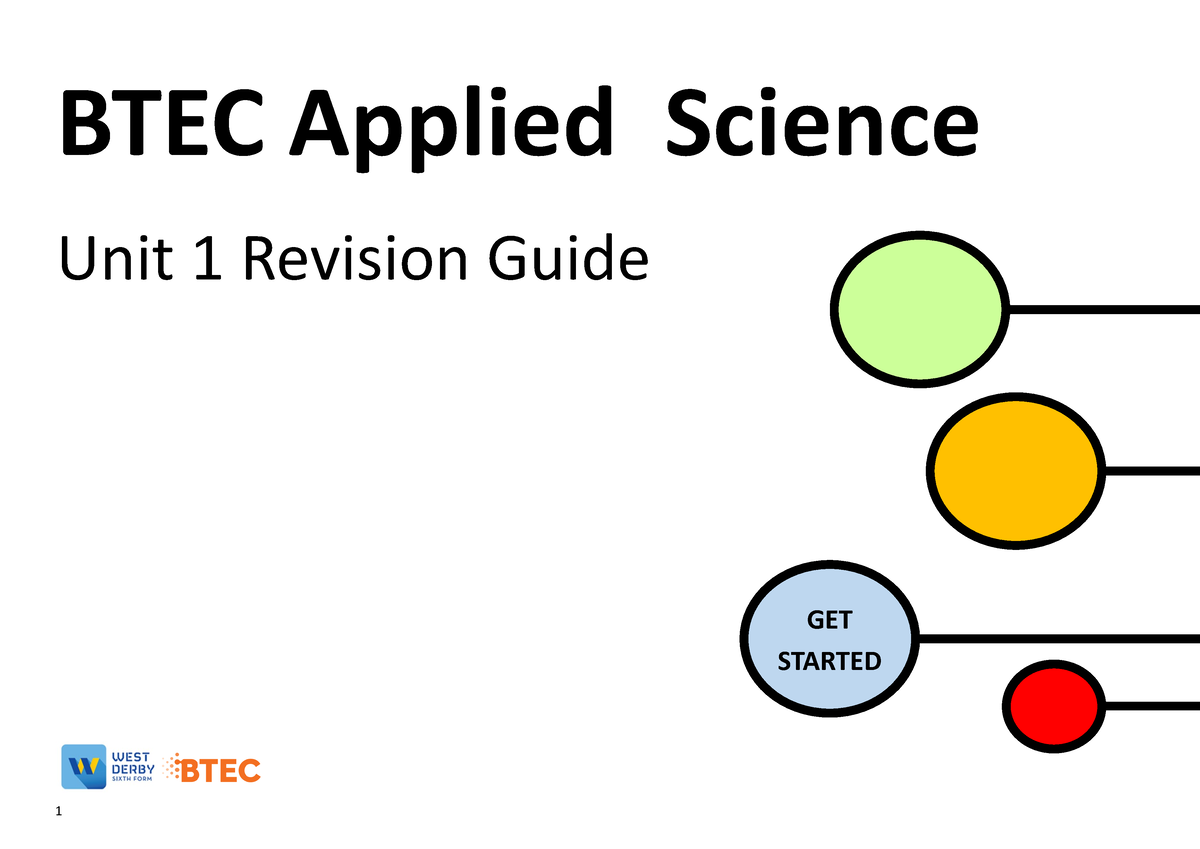 Unit 1 Revision Guide BTEC Applied Science Unit 1 Revision Guide GET