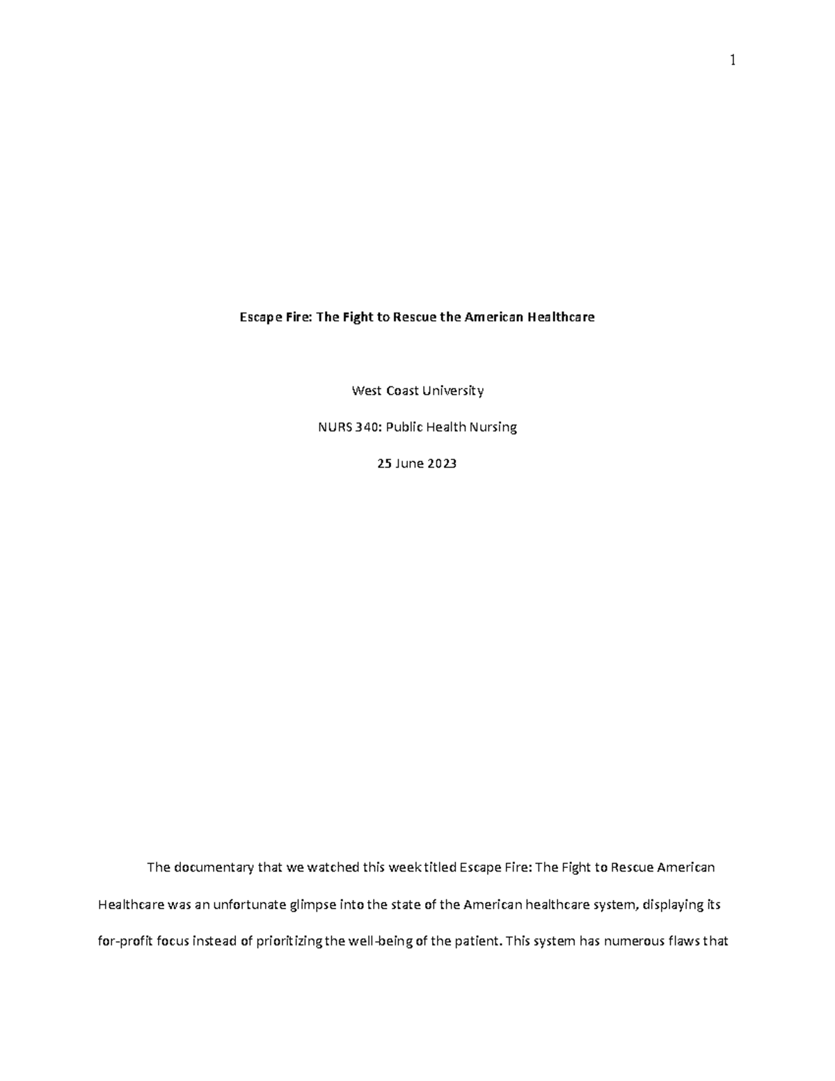 NURS 340 Escape Fire Paper 1 Escape Fire The Fight to Rescue the