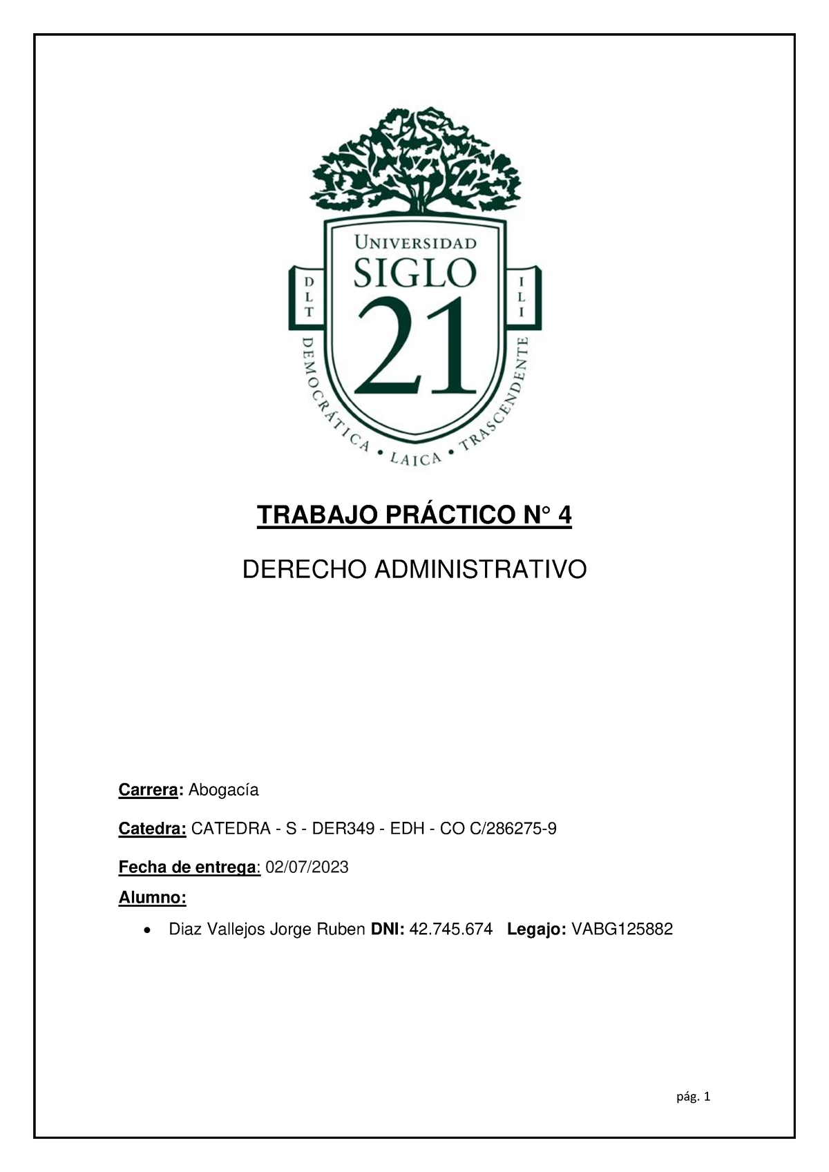 Practico N3 Trabajo 3 Trabajo PrÁctico N° 4 Derecho Administrativo Carrera Abogacía Catedra 3687