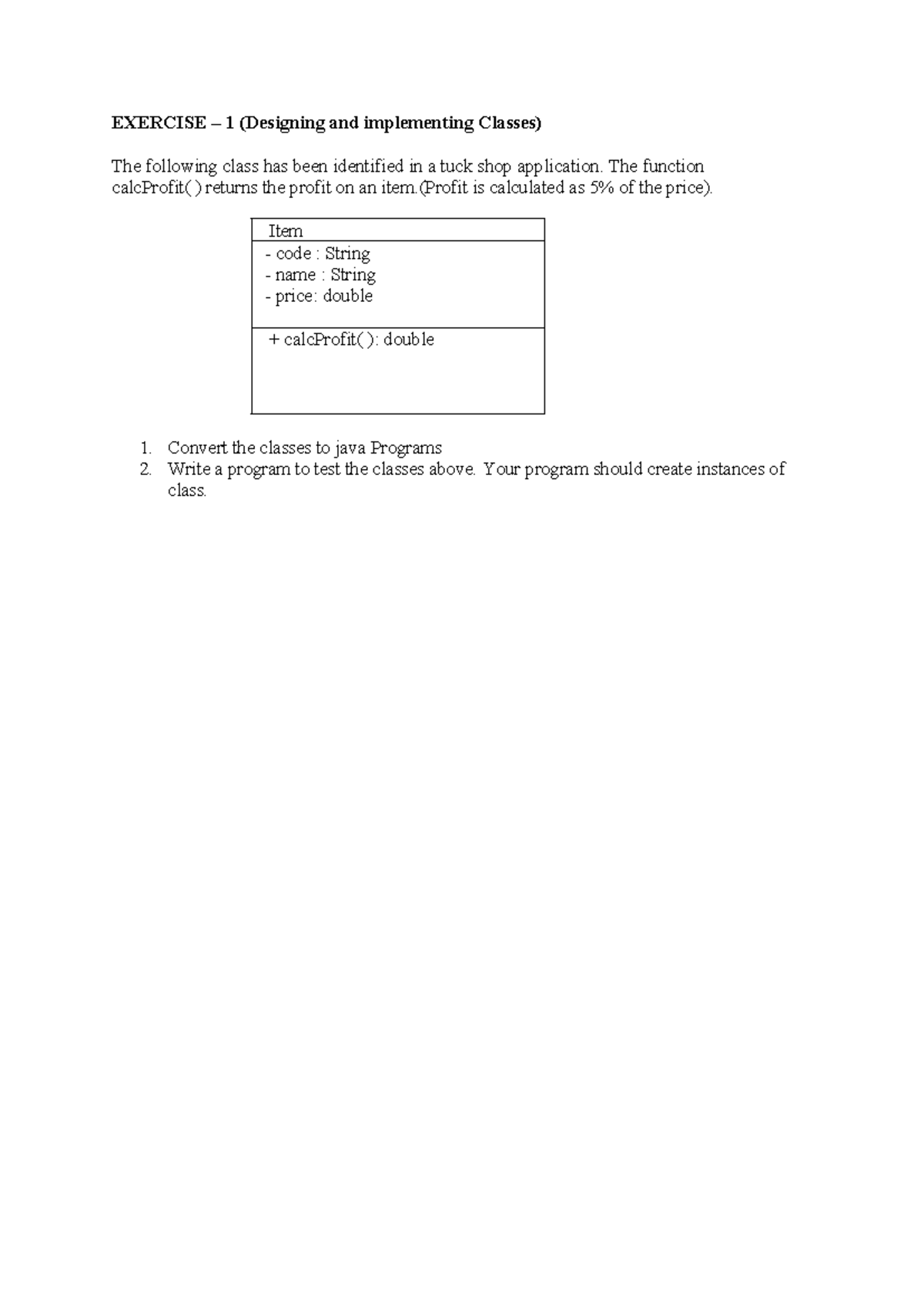 Exercise 1 - EXERCISE – 1 (Designing and implementing Classes) The ...