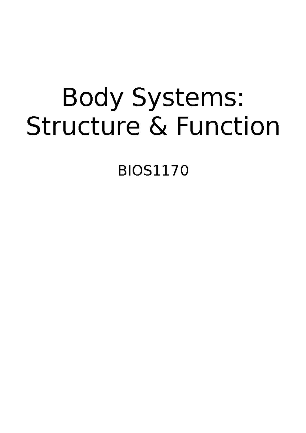 bios1170-semester-1-lecture-summaries-body-systems-structure