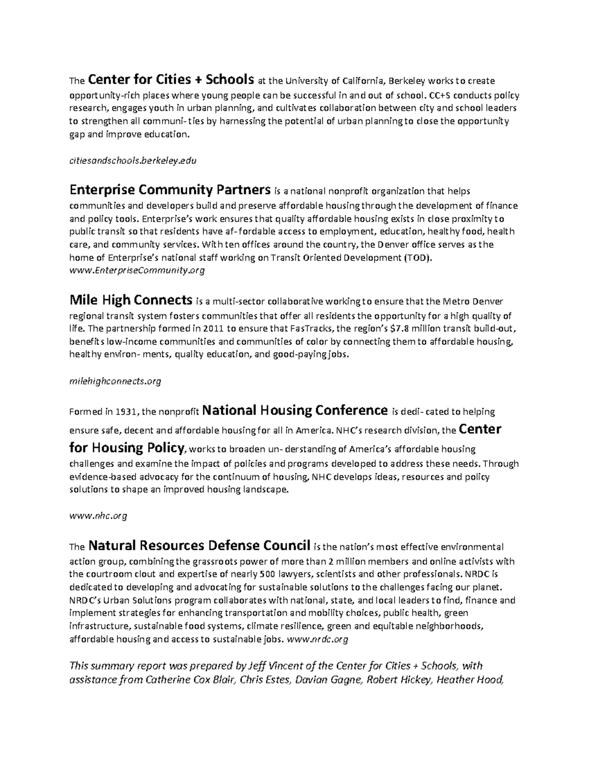 NNN 1 n.a The Center for Cities + Schools at the University of