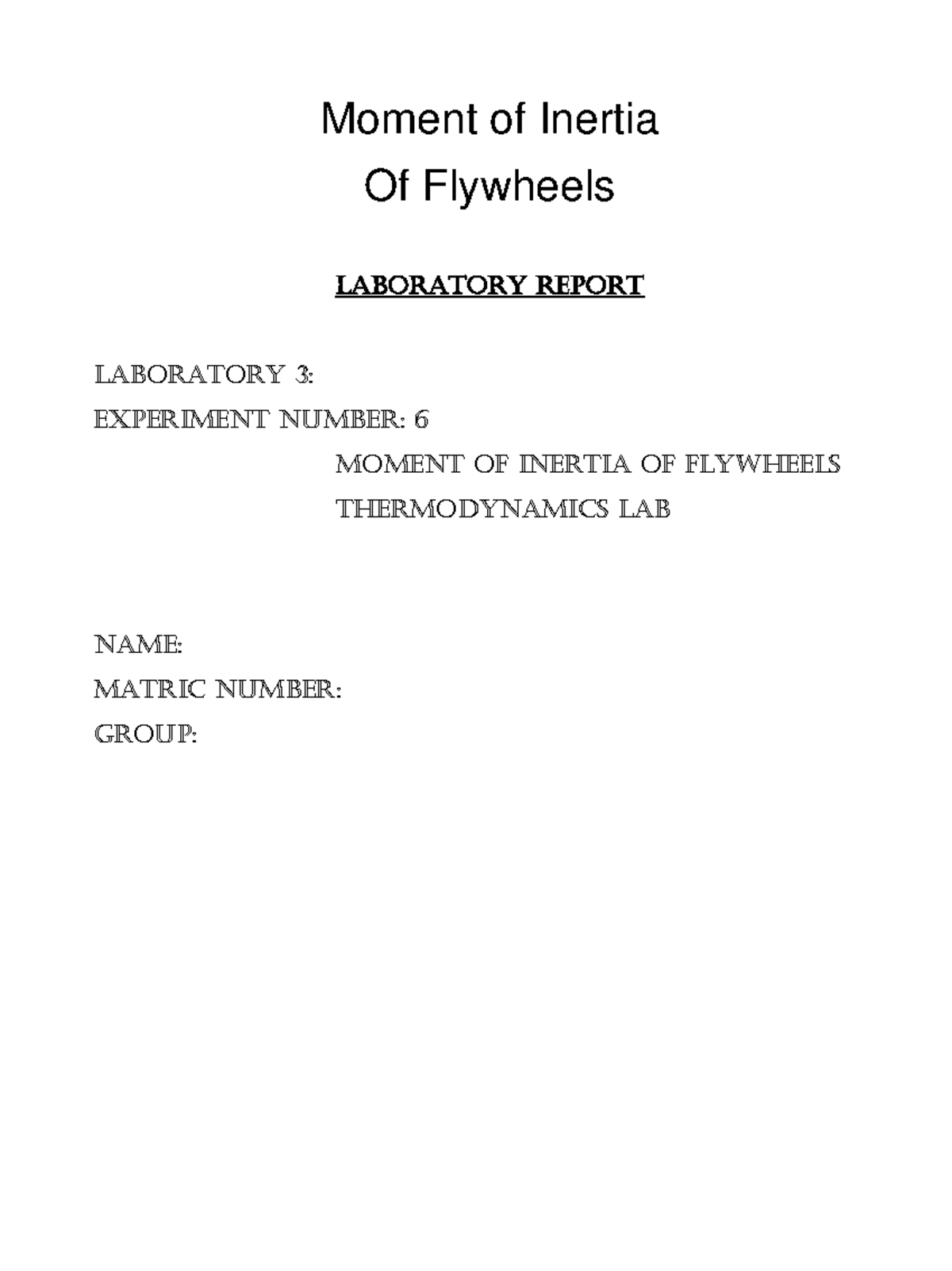 Moment of Inertia Lab report A+ Moment of Inertia Of Flywheels
